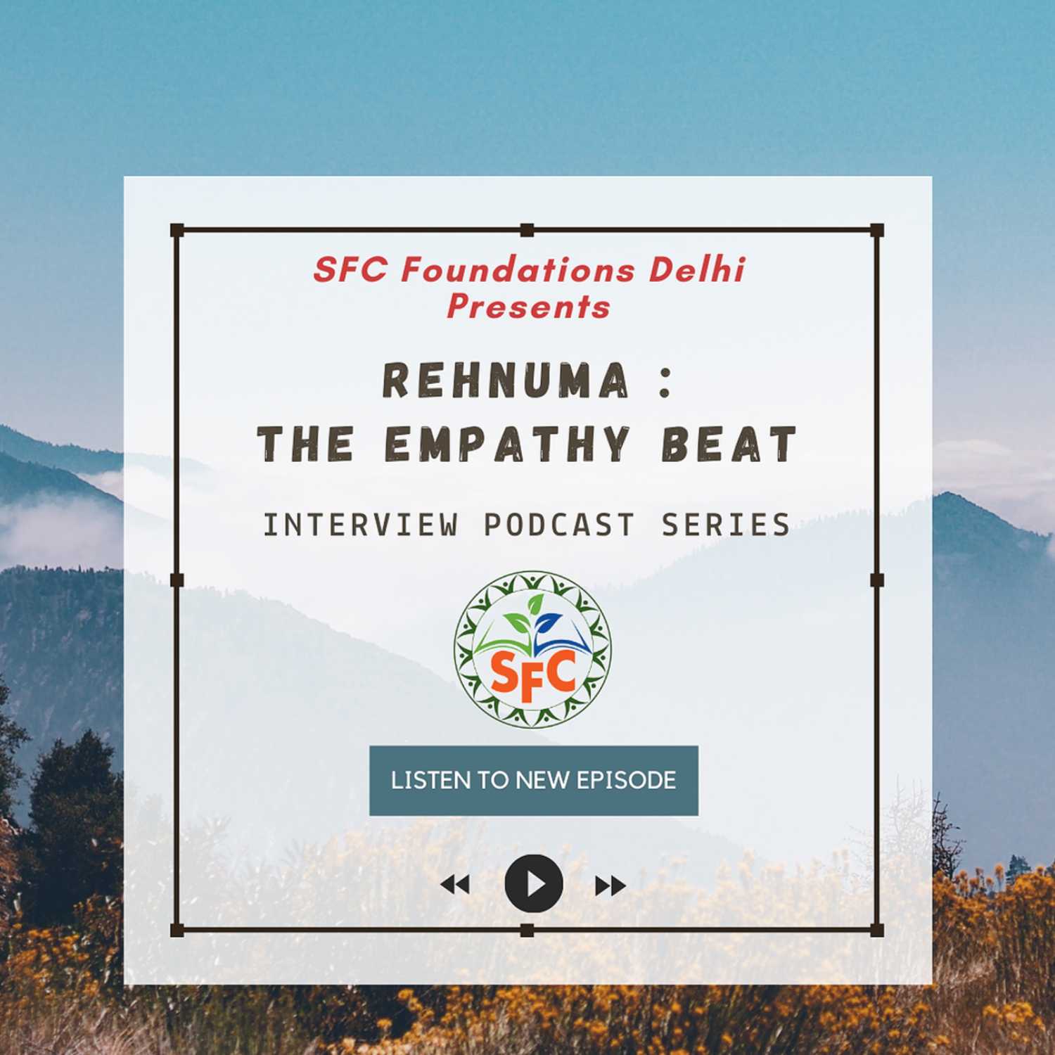 Rehnuma : The Empathy Beat ( Interview Series )