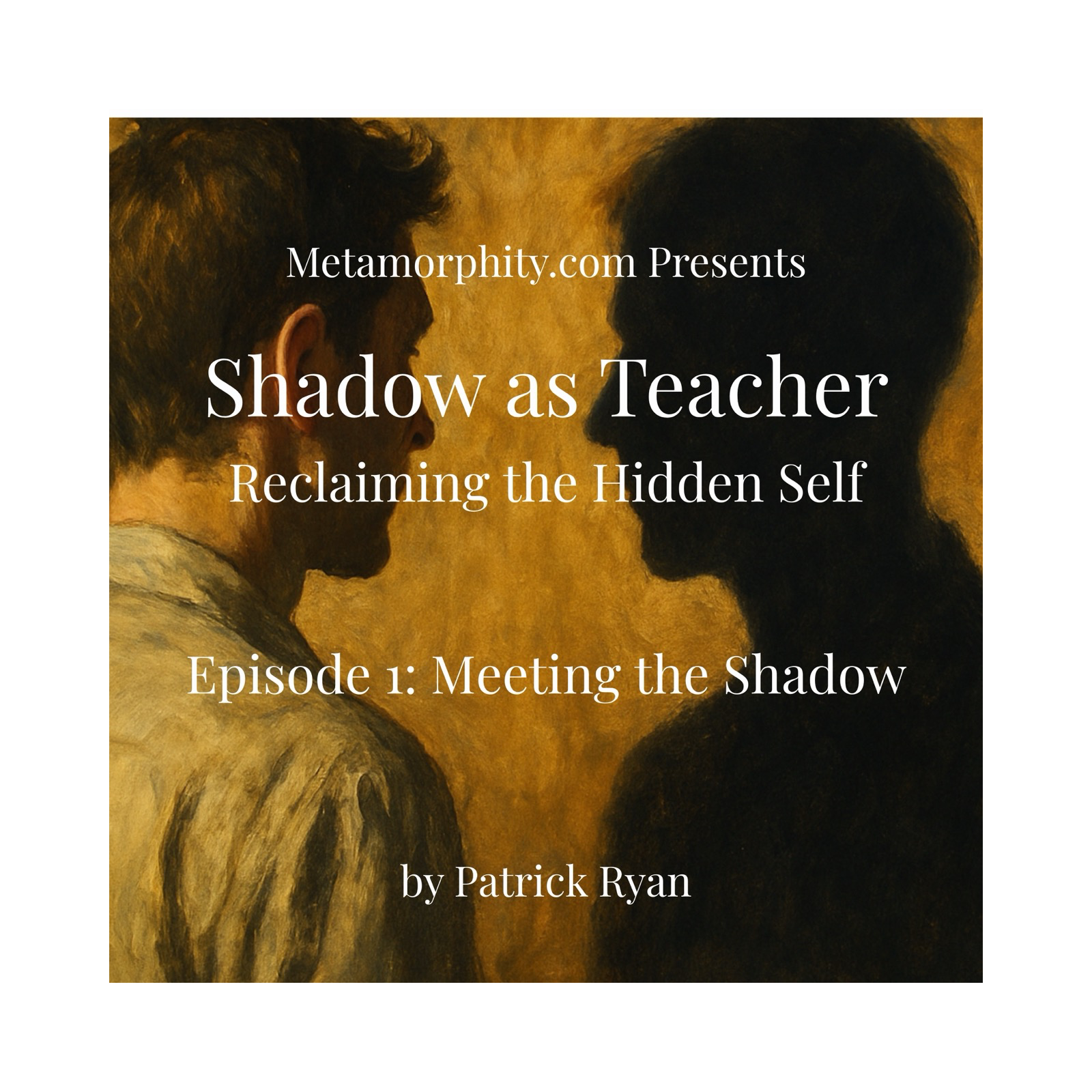 Shadow as Teacher: Reclaiming the Hidden Self
