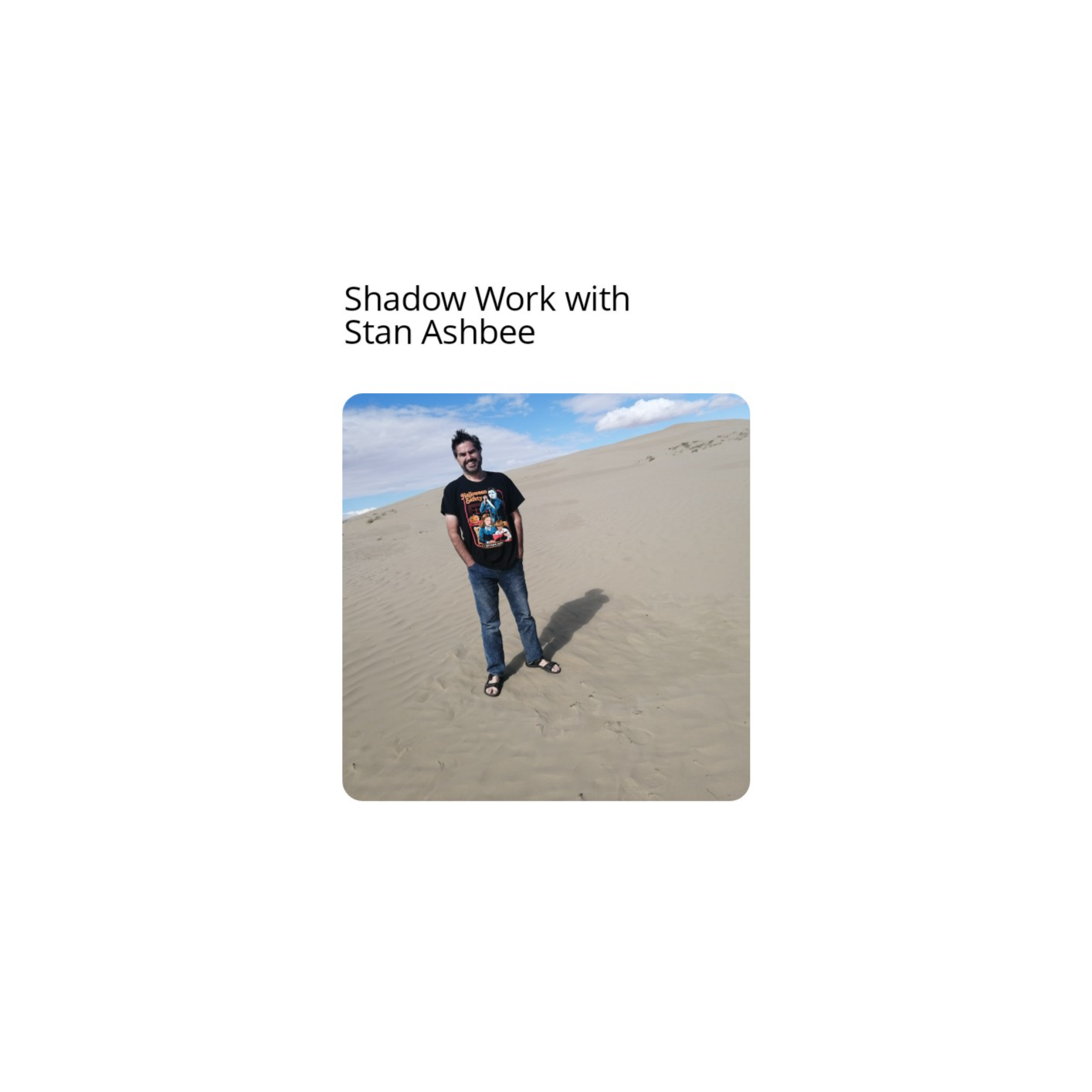 Shadow Work with Stan Ashbee