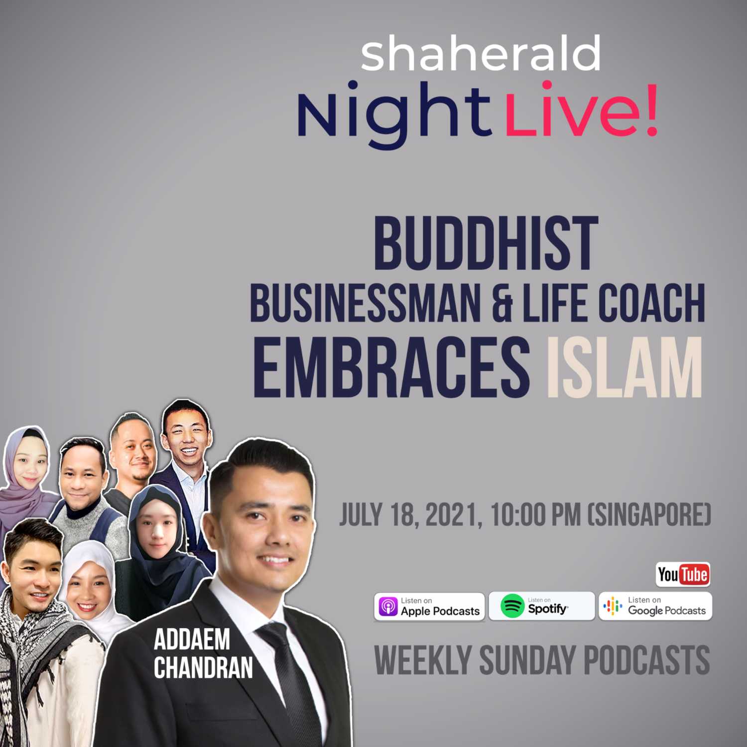 Shaherald Night Live! - S1E8 - Buddhist Businessman & Life Coach Embraces Islam
