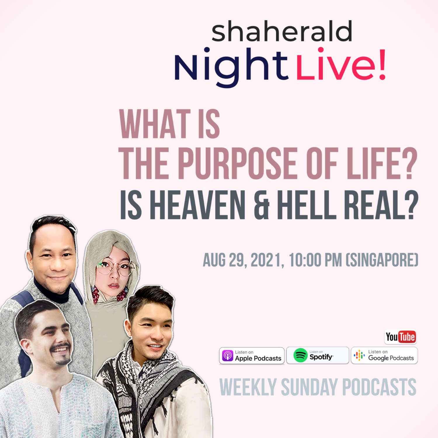 Shaherald Night Live! - S2E3 - What Is The Purpose of Life? Is Heaven and Hell Real?