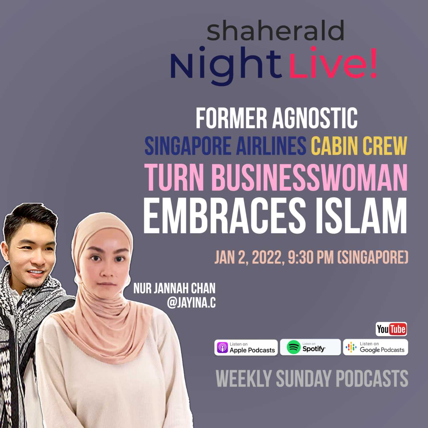 Shaherald Night Live! - S3E3 - Former Agnostic Singapore Airlines Cabin Crew Turn Businesswoman Embraces Islam