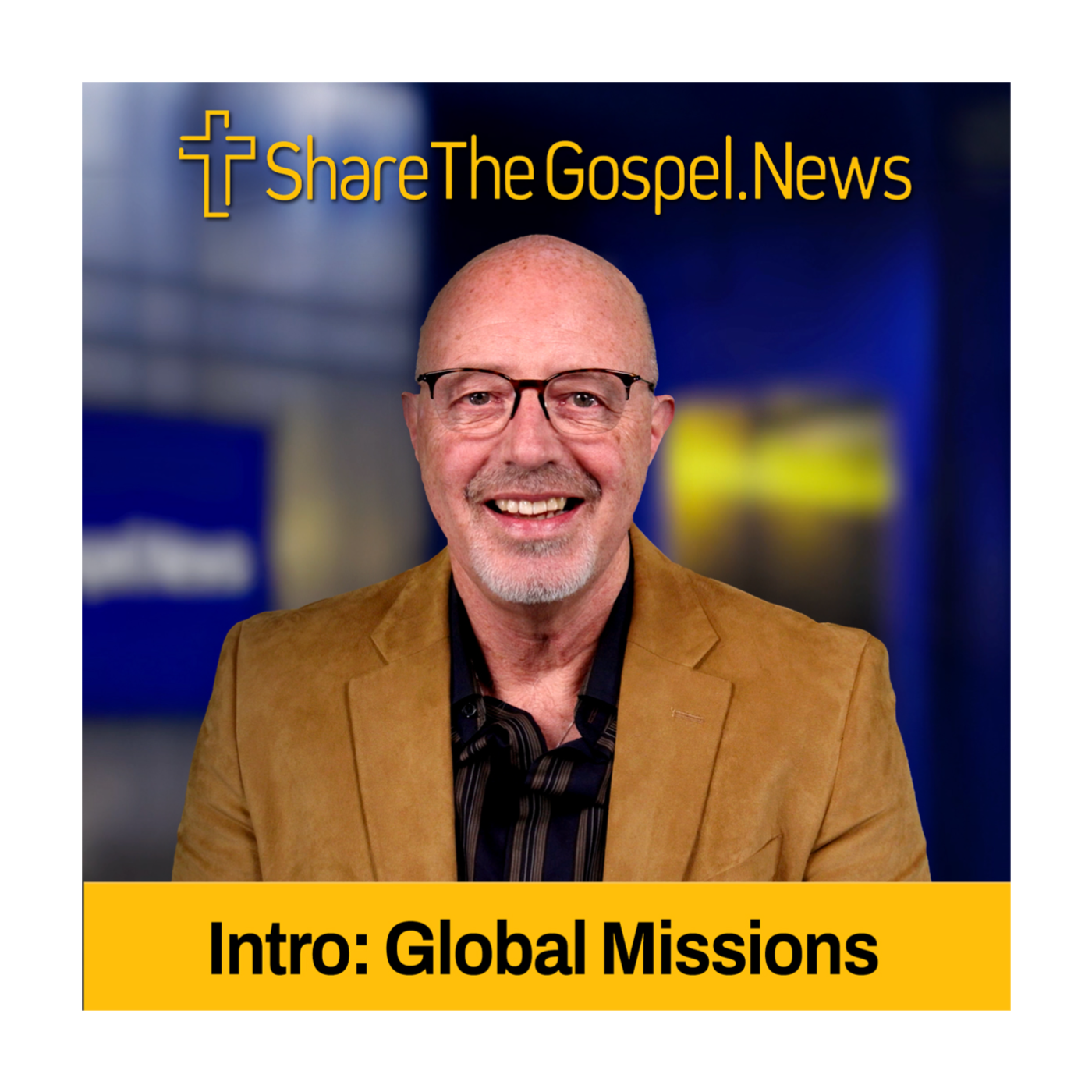 Intro: “Global Missions” with Dave Wahl