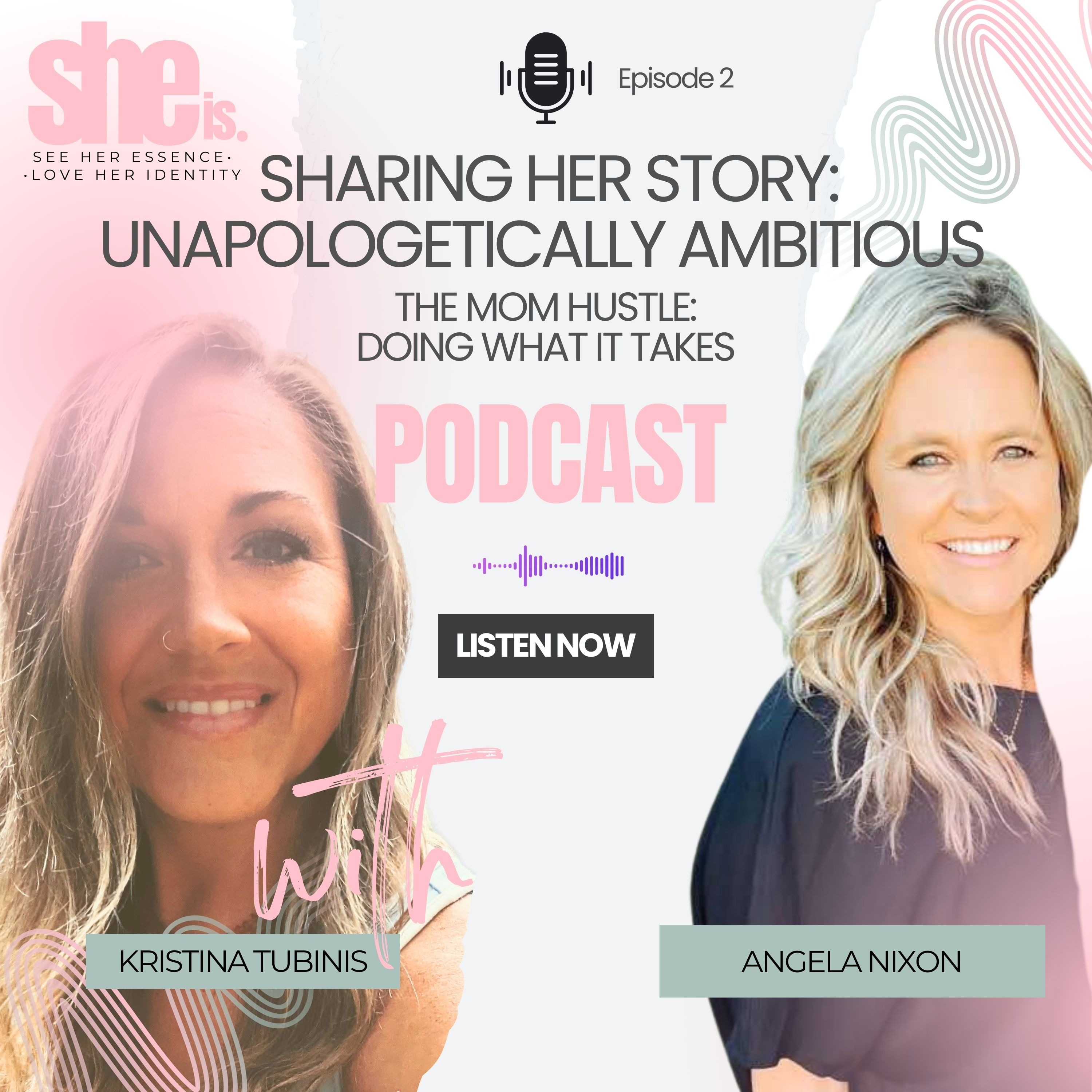 Episode 2: The Mom Hustle: Doing What It Takes
