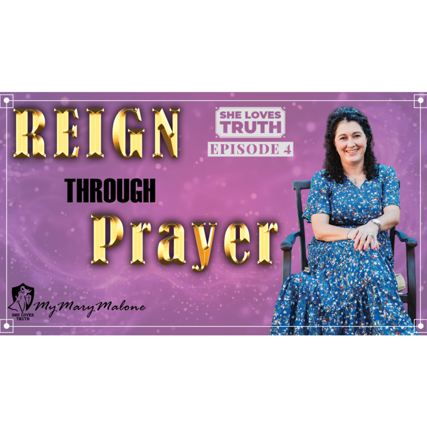 She Loves Truth with Mary Malone