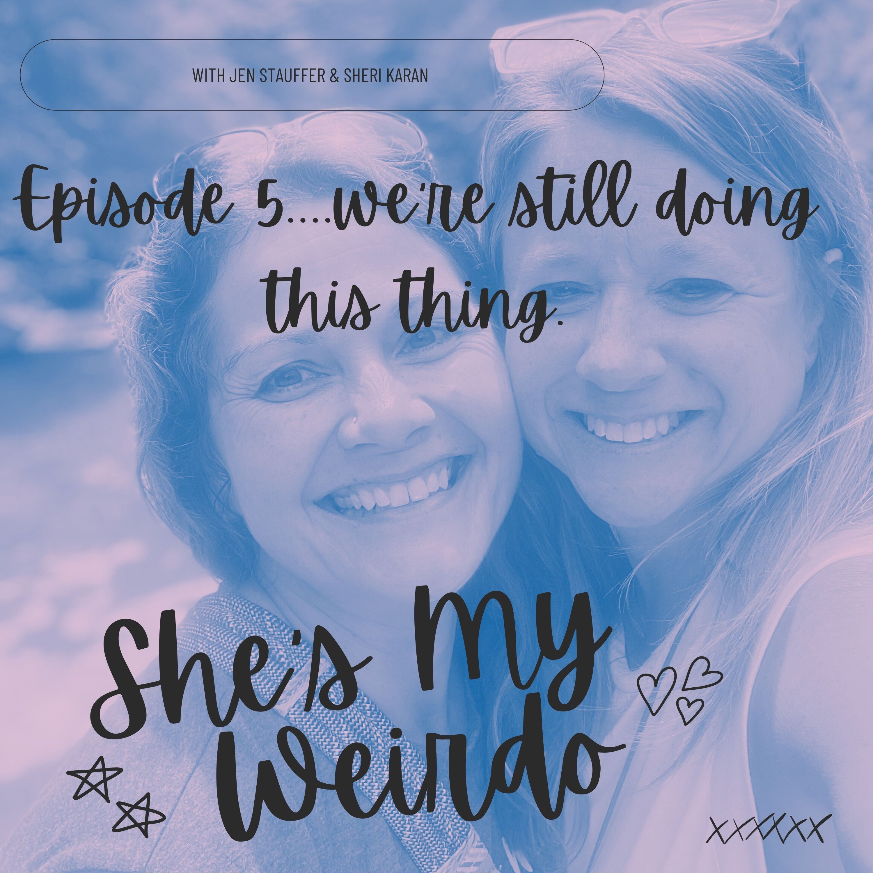 Episode 5 - still doing this thing! episode artwork