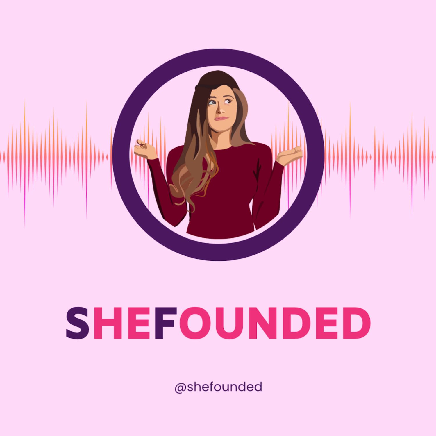 SheFounded