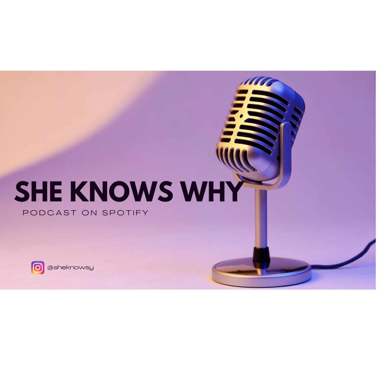 She Knows Why