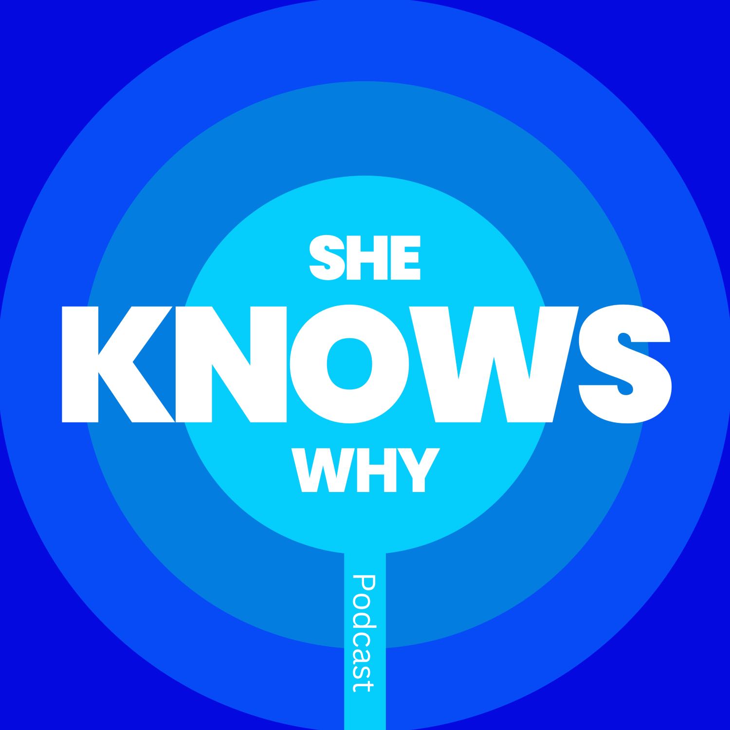 She Knows Why