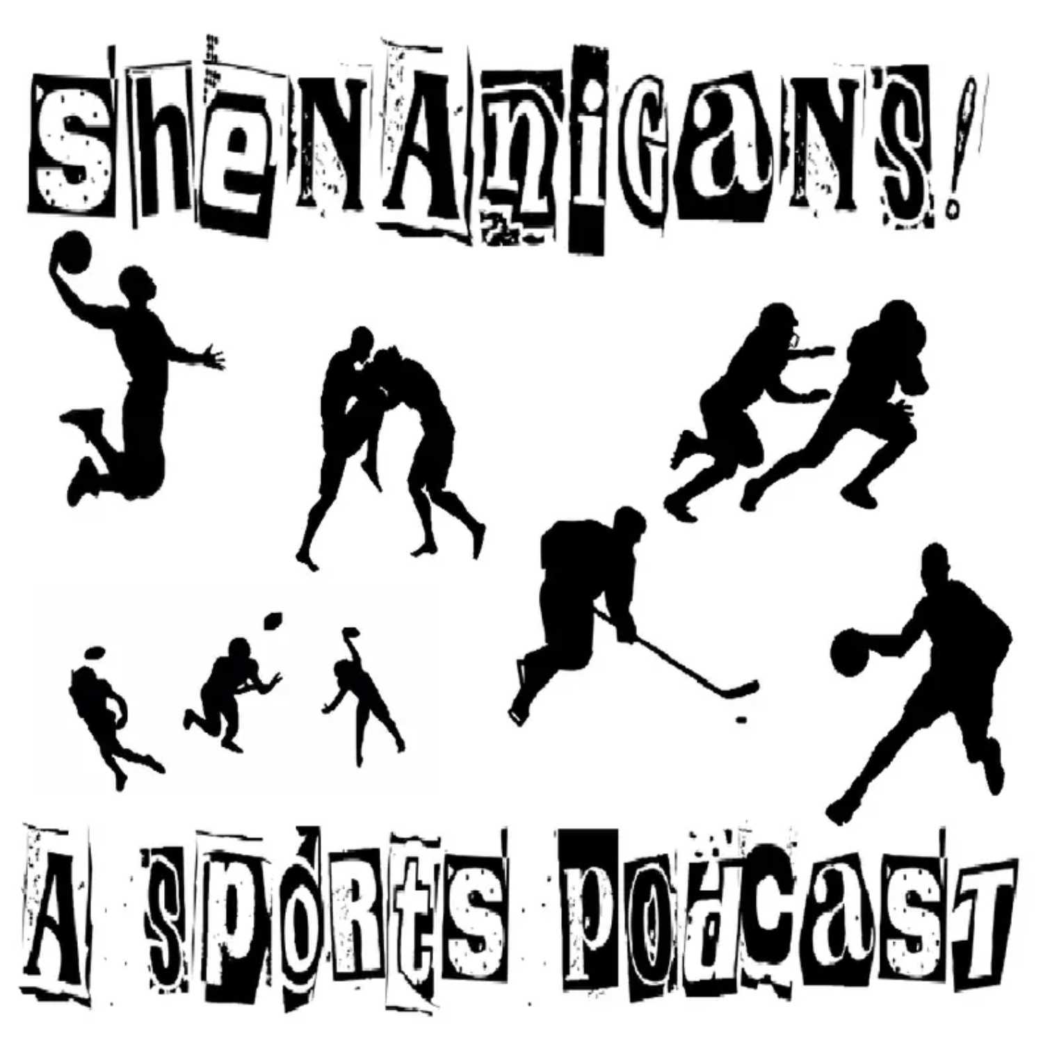 Shenanigans!: A Sports Podcast