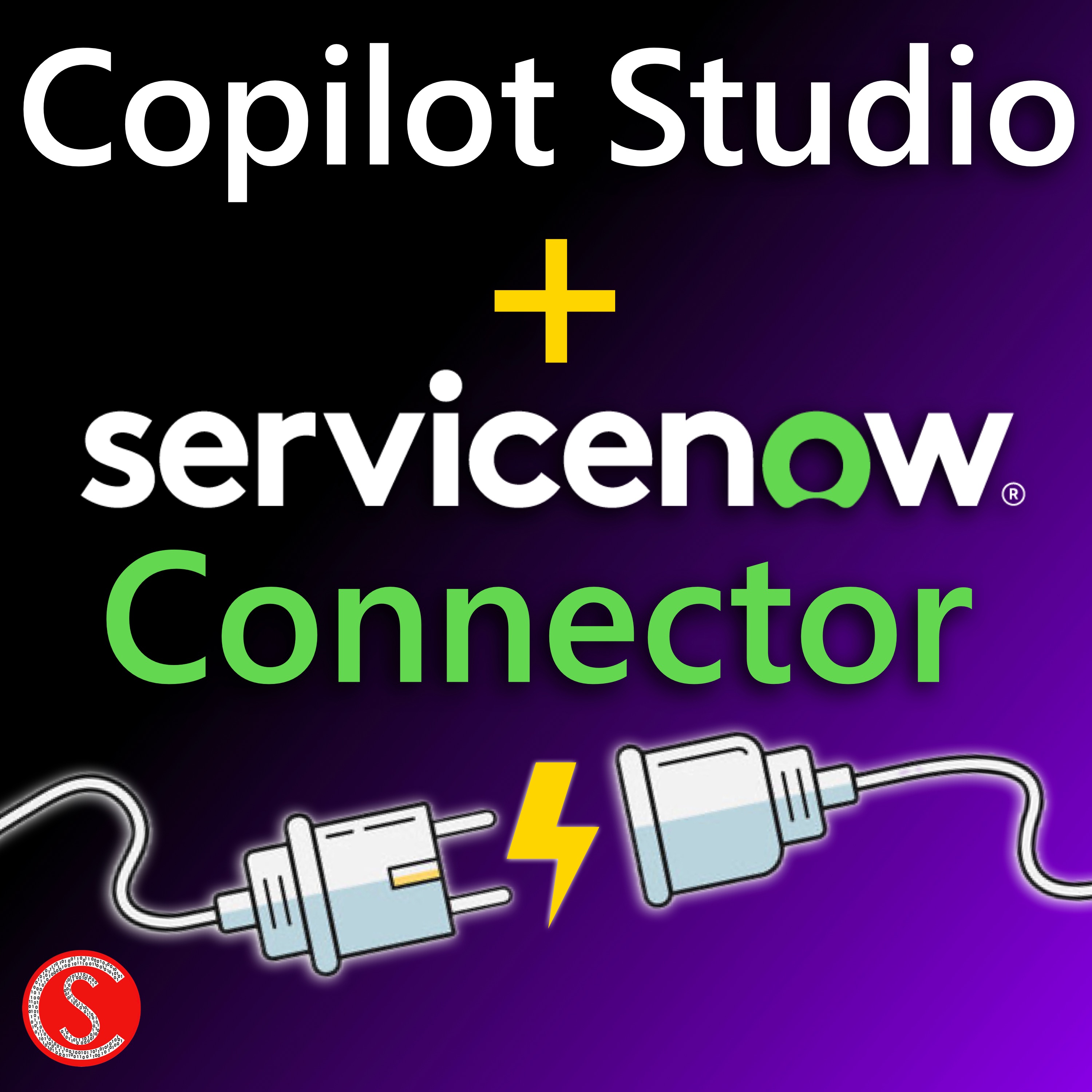 Master Microsoft Copilot Studio and ServiceNow Connectors - Tips By a Microsoft Engineer