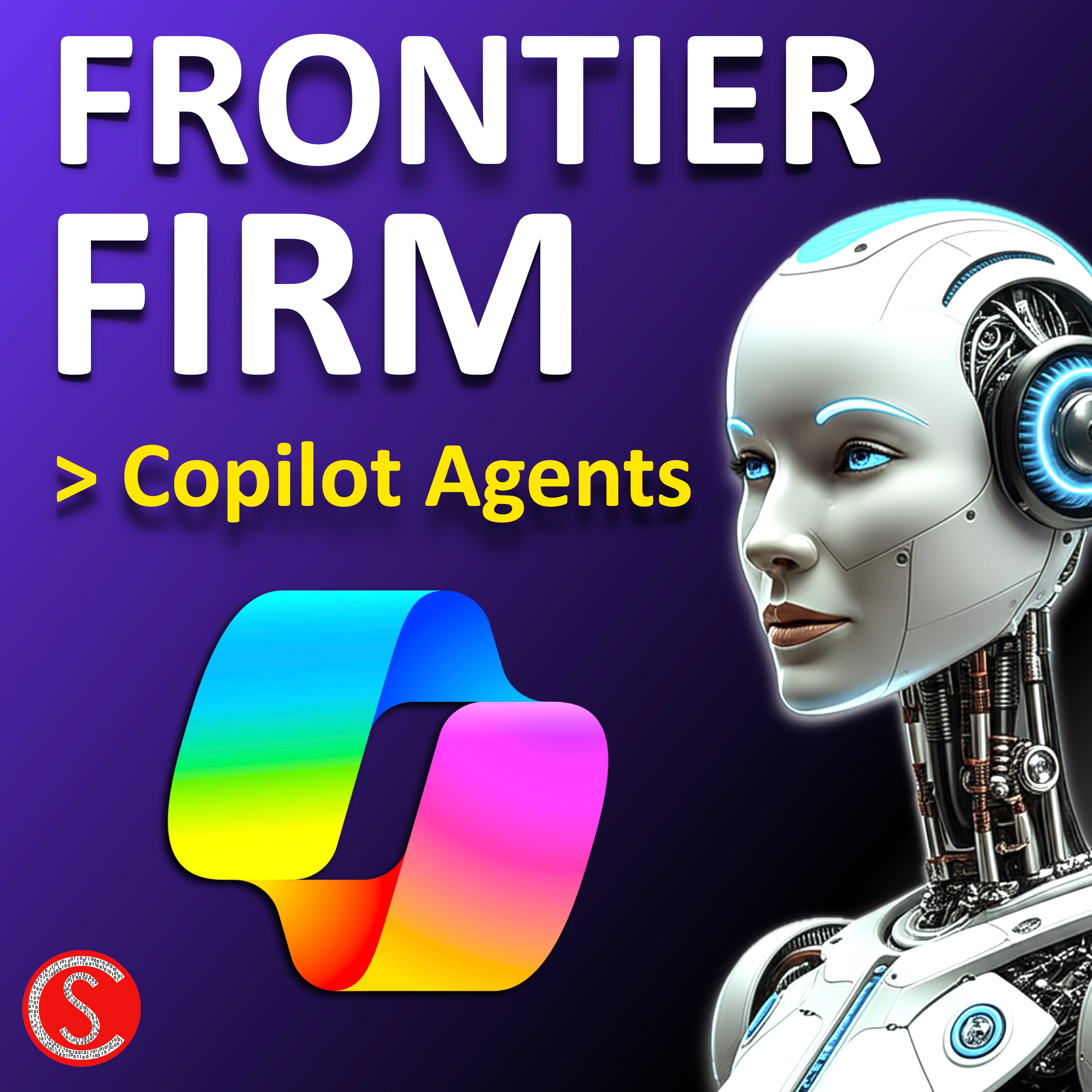 Become a FRONTIER FIRM with Microsoft COPILOT AGENTS - Tips By a Microsoft Engineer