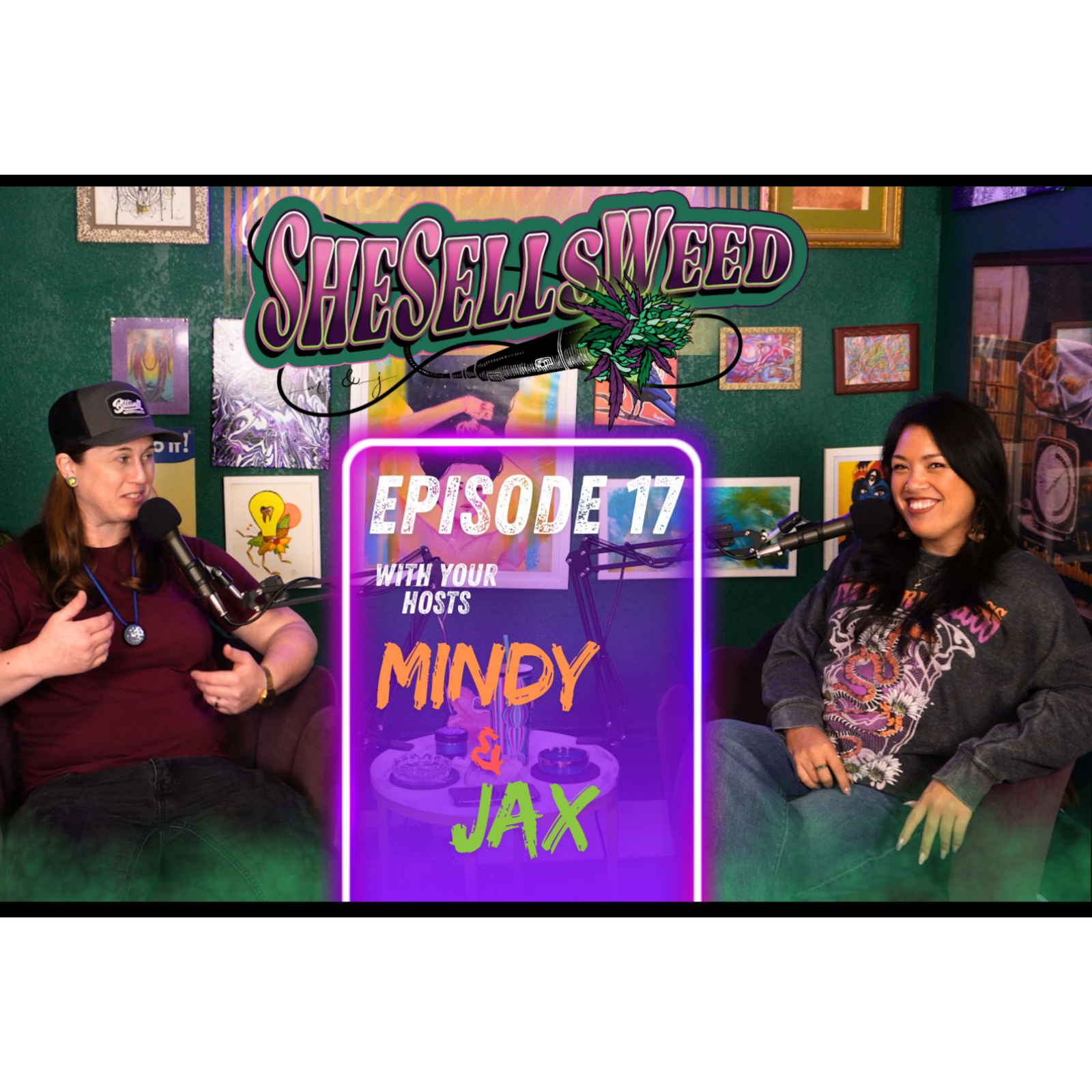 SHESELLSWEED Podcast