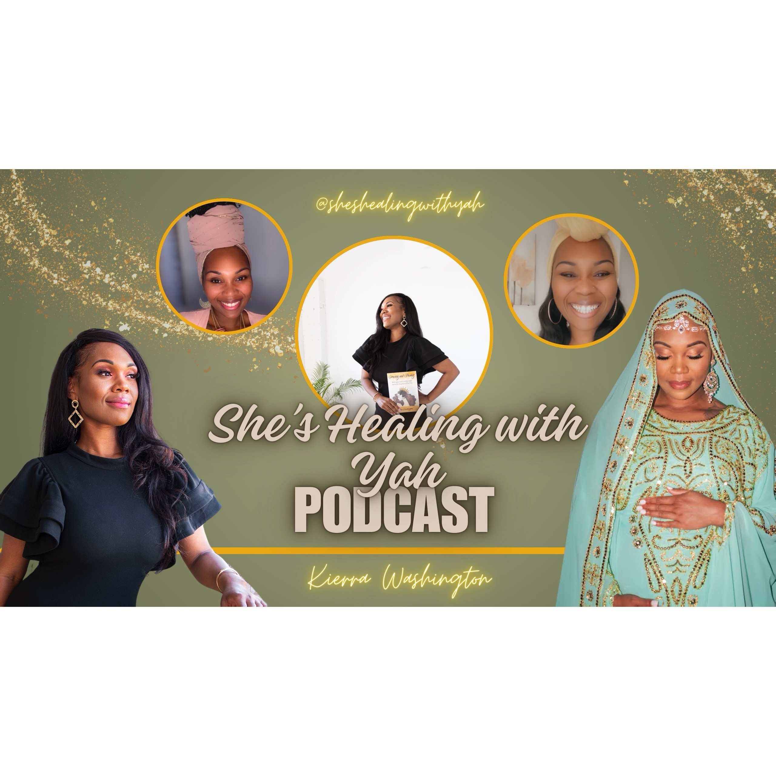 She’s Healing With Yah Podcast
