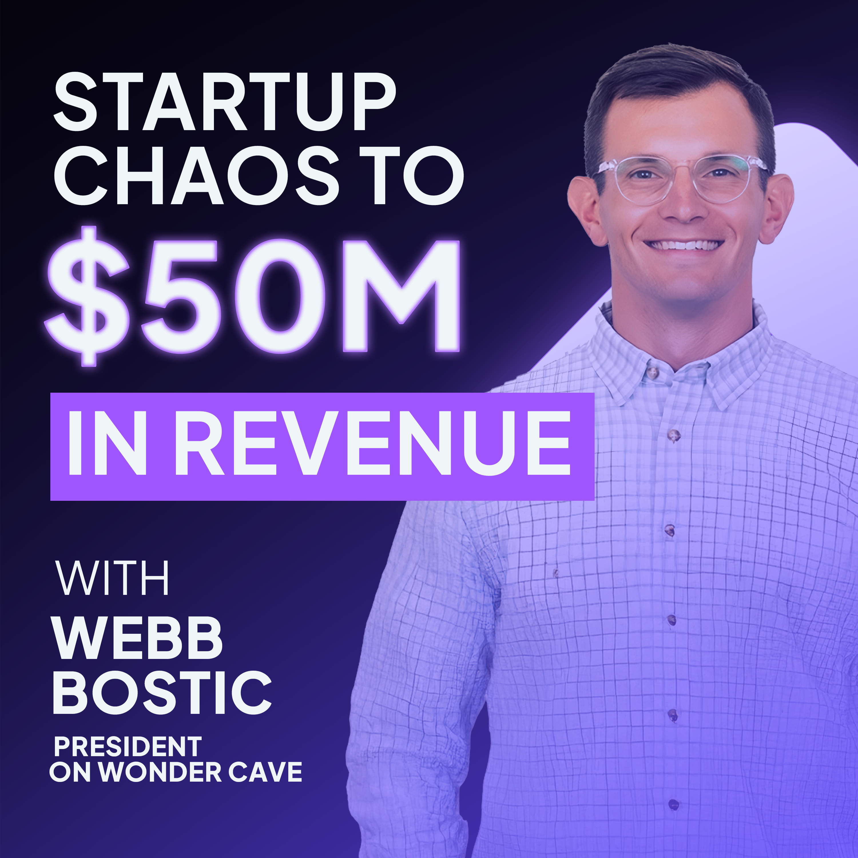 From Startup Chaos to $50M: How Wonder Cave Built a World-Class Tech Team episode artwork