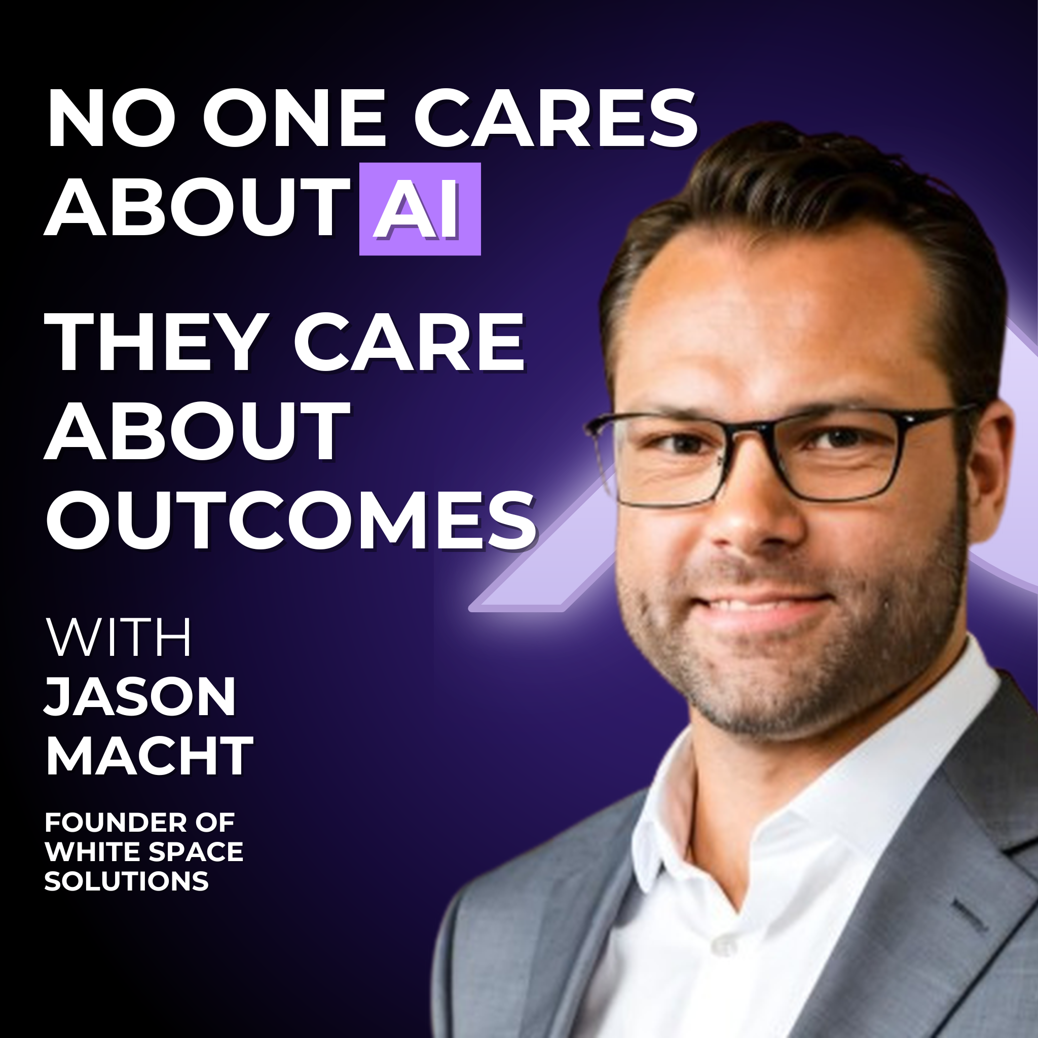 No one cares about AI. They care about results. episode artwork