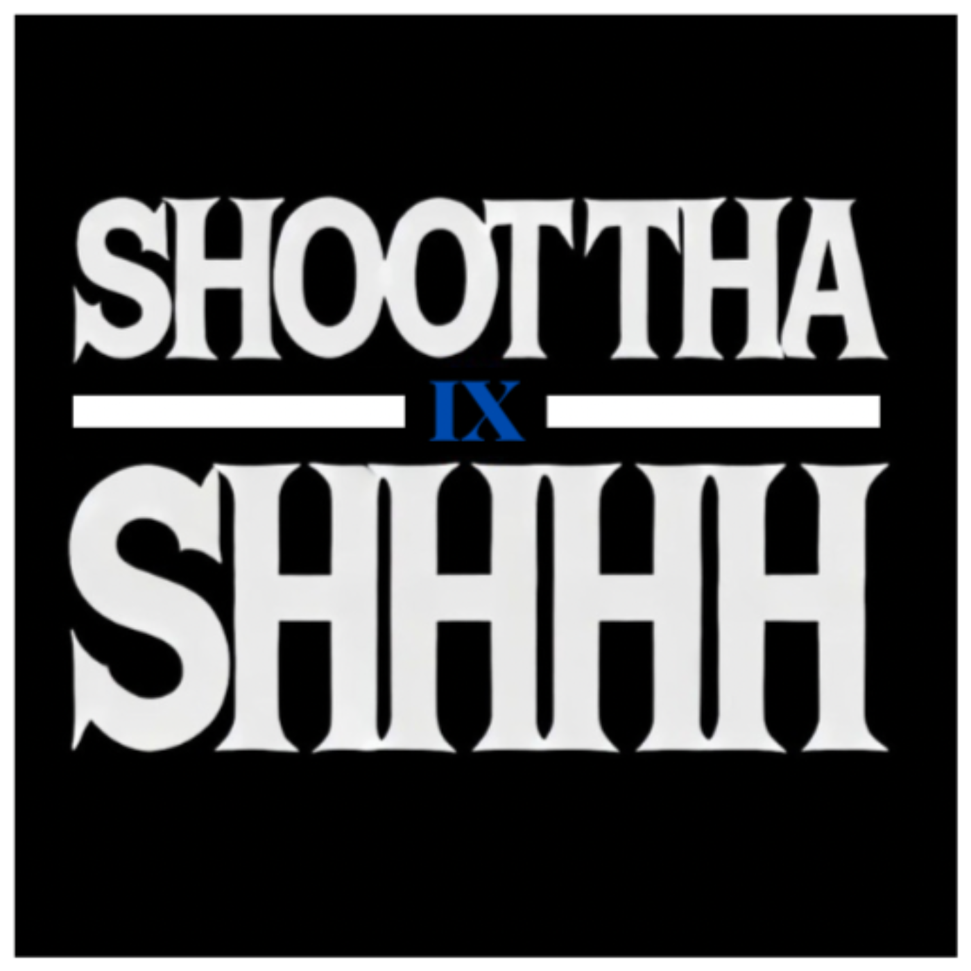 ShootThaShhh Official