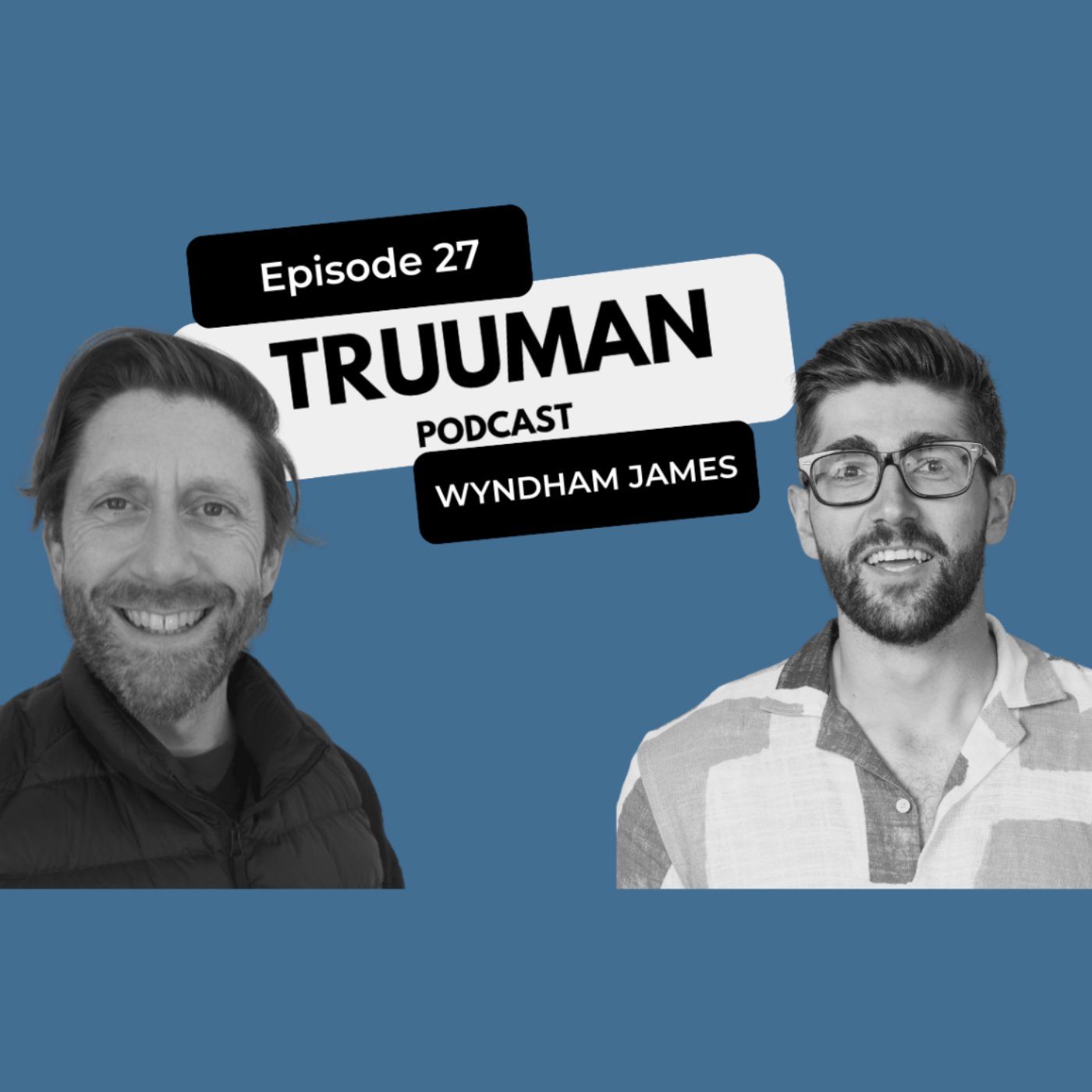 Truuman Podcast