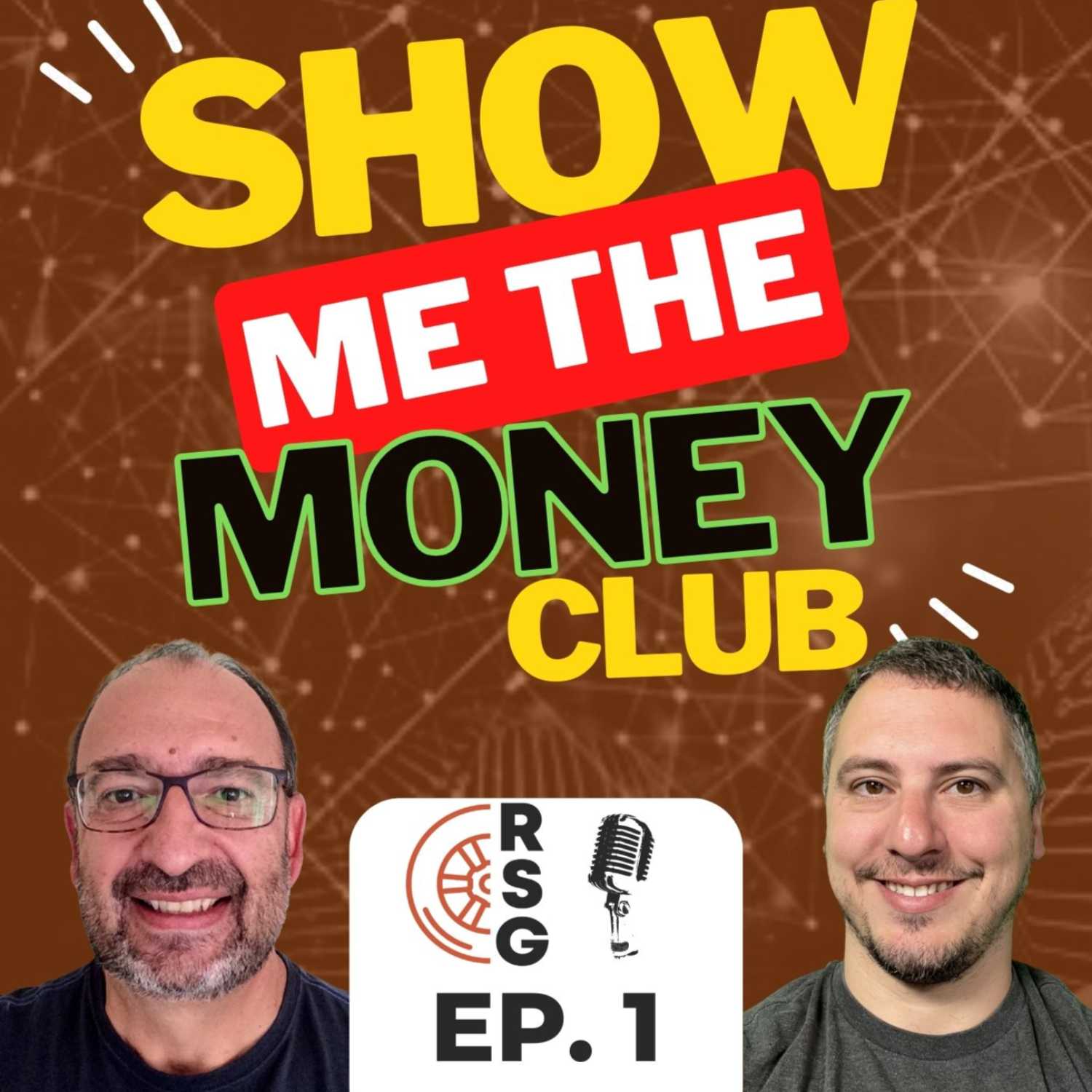 Welcome To Show Me The Money Club with Sergio and Chris