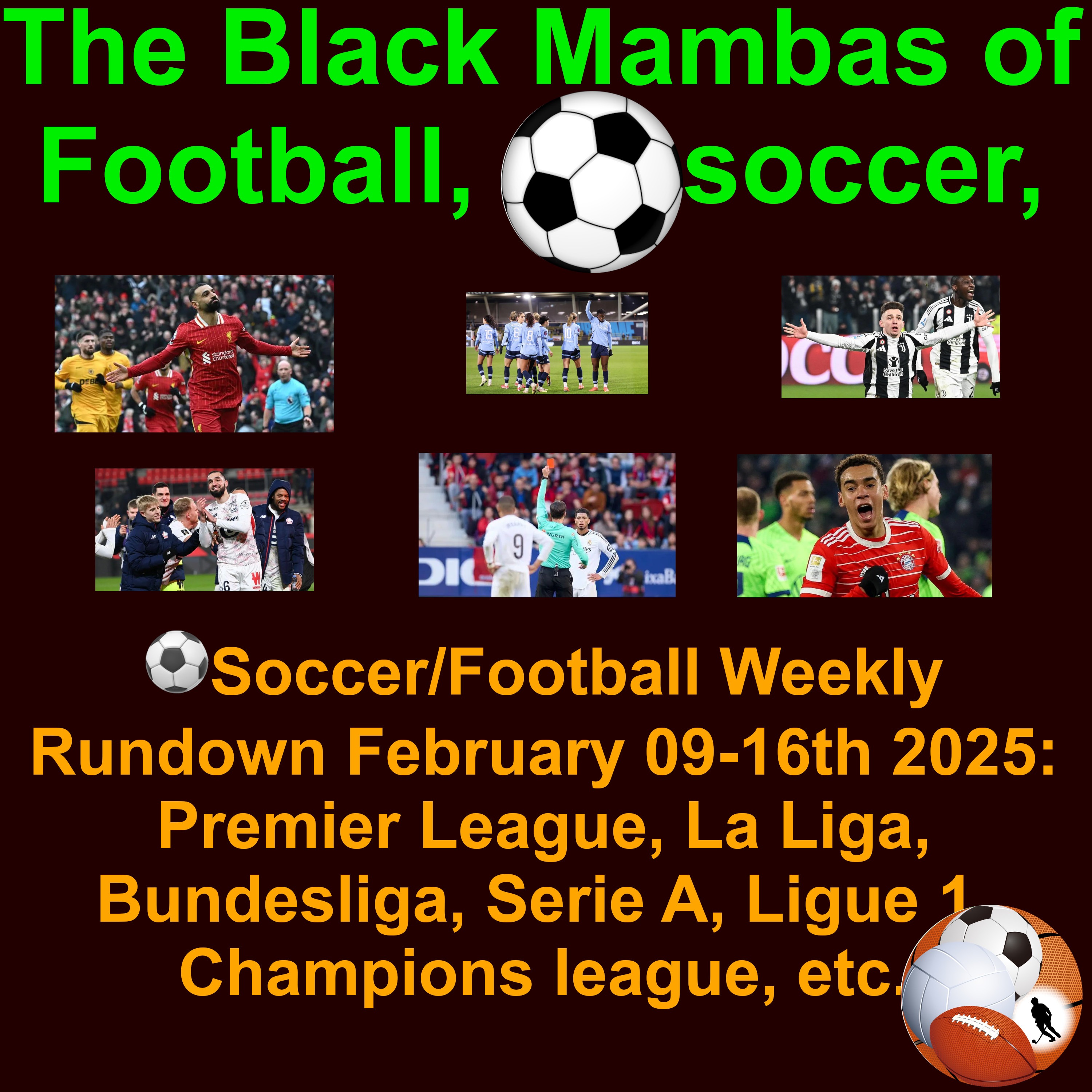 ⚽ Soccer/Football Weekly Rundown February 09-16th 2025: Premier League, La Liga, Bundesliga, Serie A, Ligue 1, Champions league, etc.