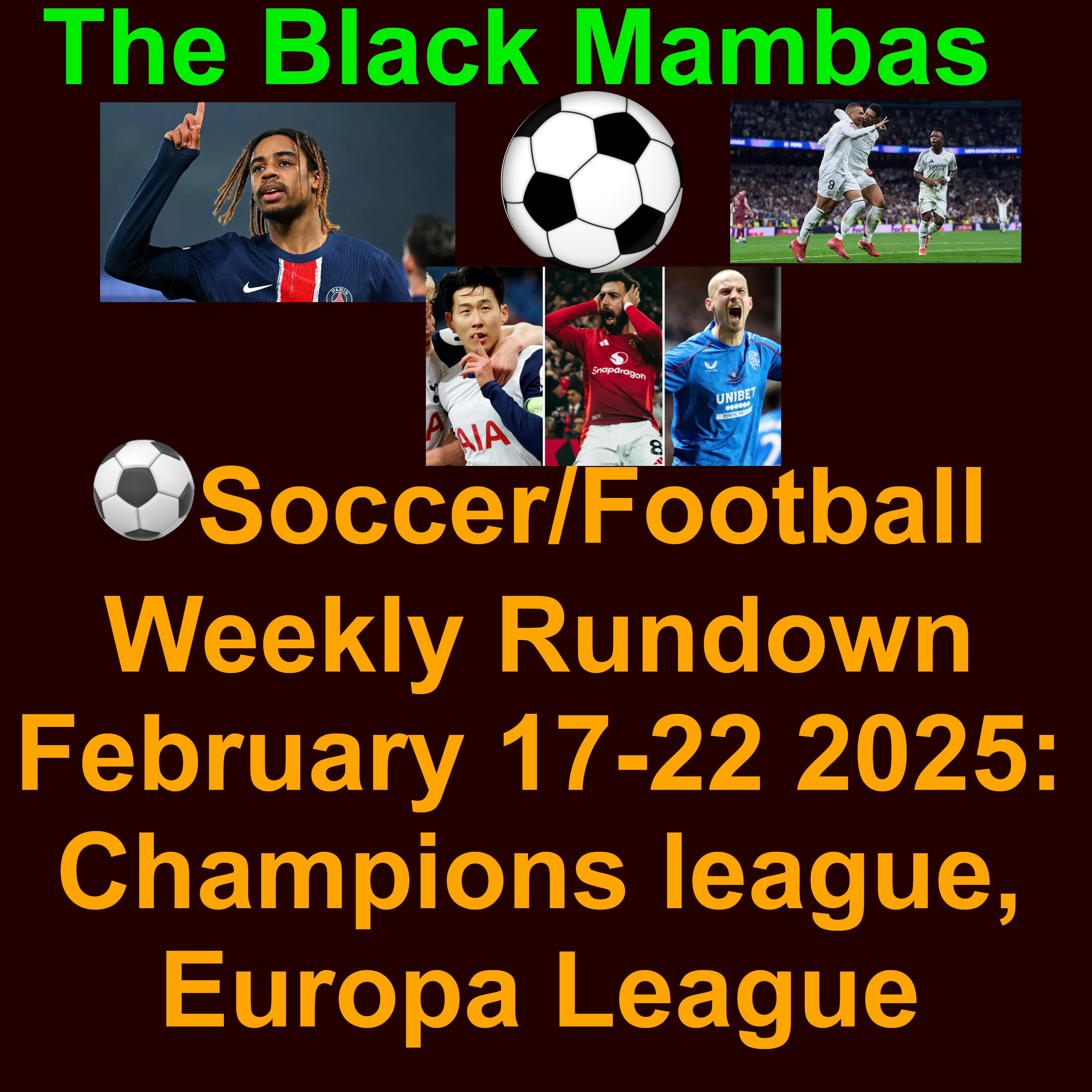 ⚽️Soccer/Football Weekly Rundown February 17-23rd 2025: Champions league and Europa League last 16 match ups
