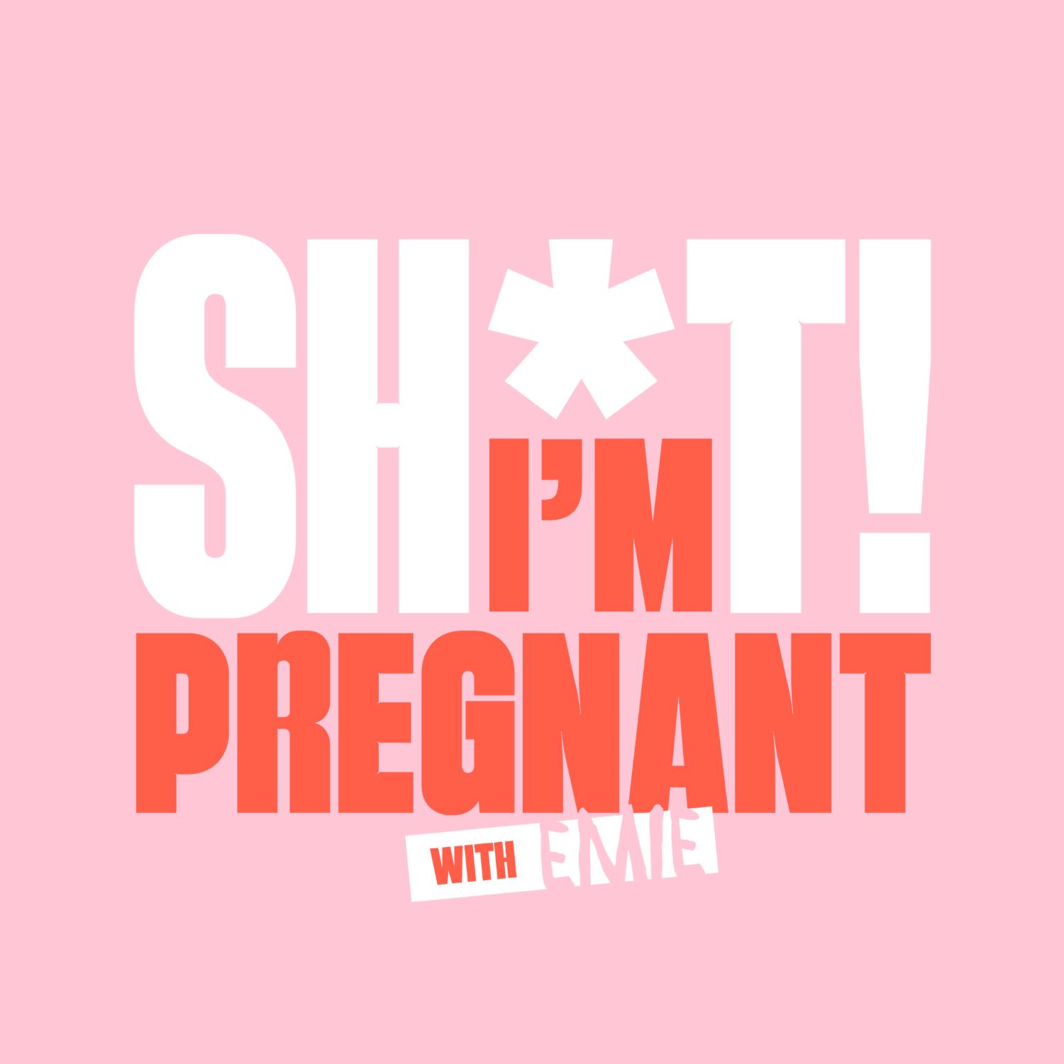 Sh*t! I'm Pregnant.
