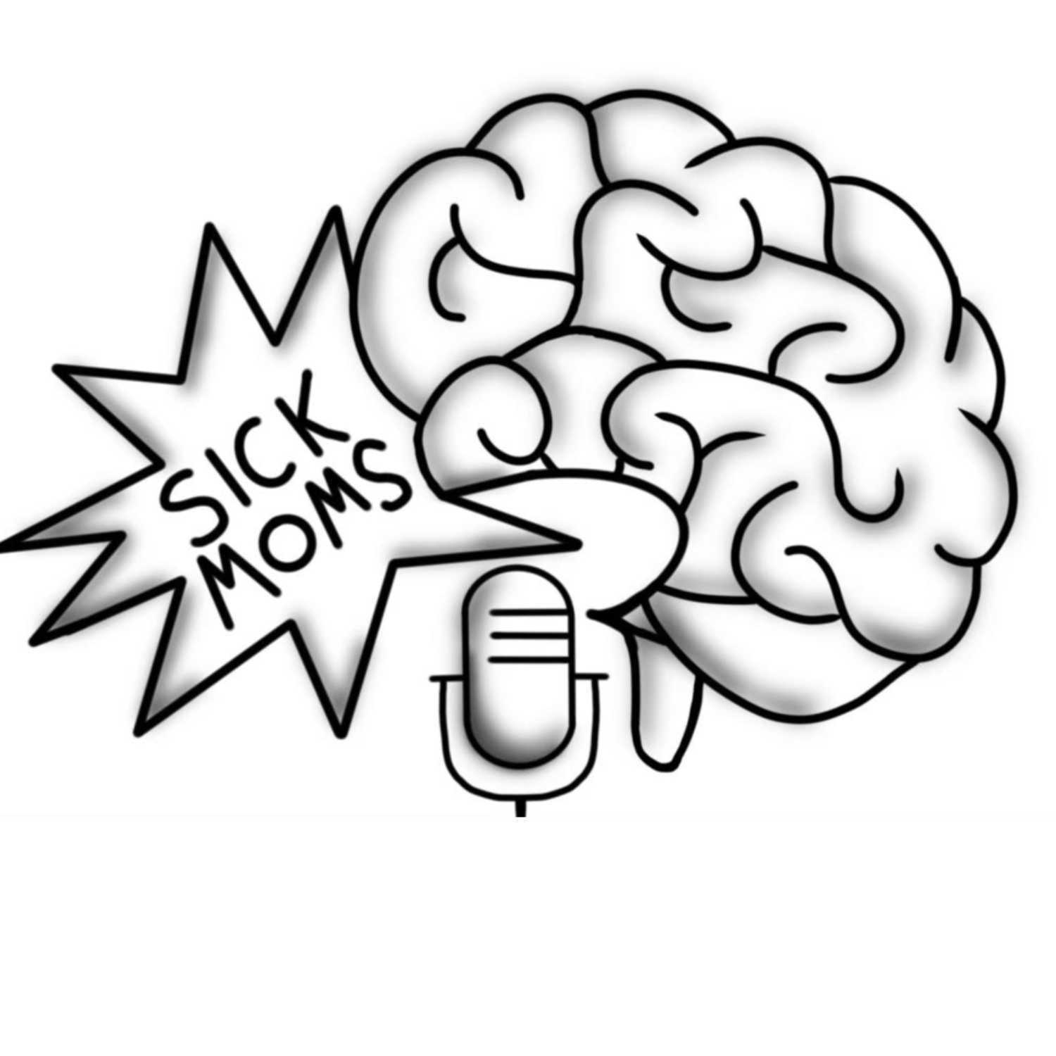 Sick Moms Podcast podcast artwork