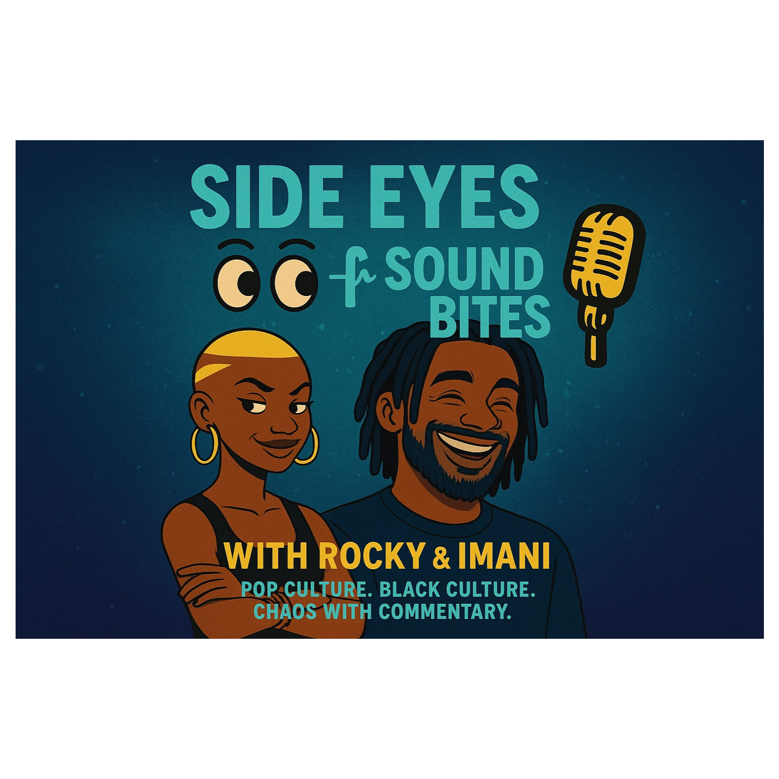 Side Eyes and Sound Bites podcast artwork