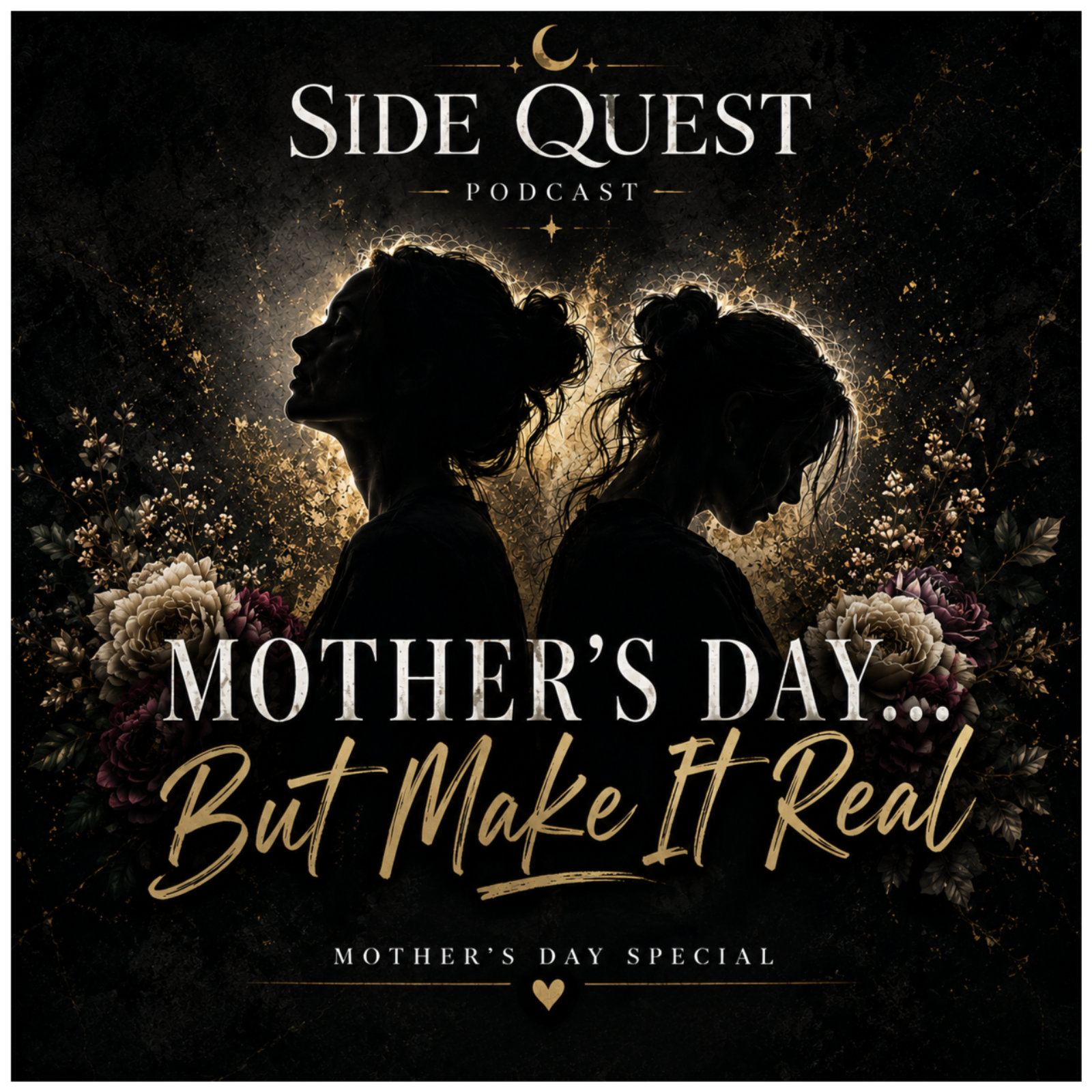 Mother's Day... But make it real episode artwork