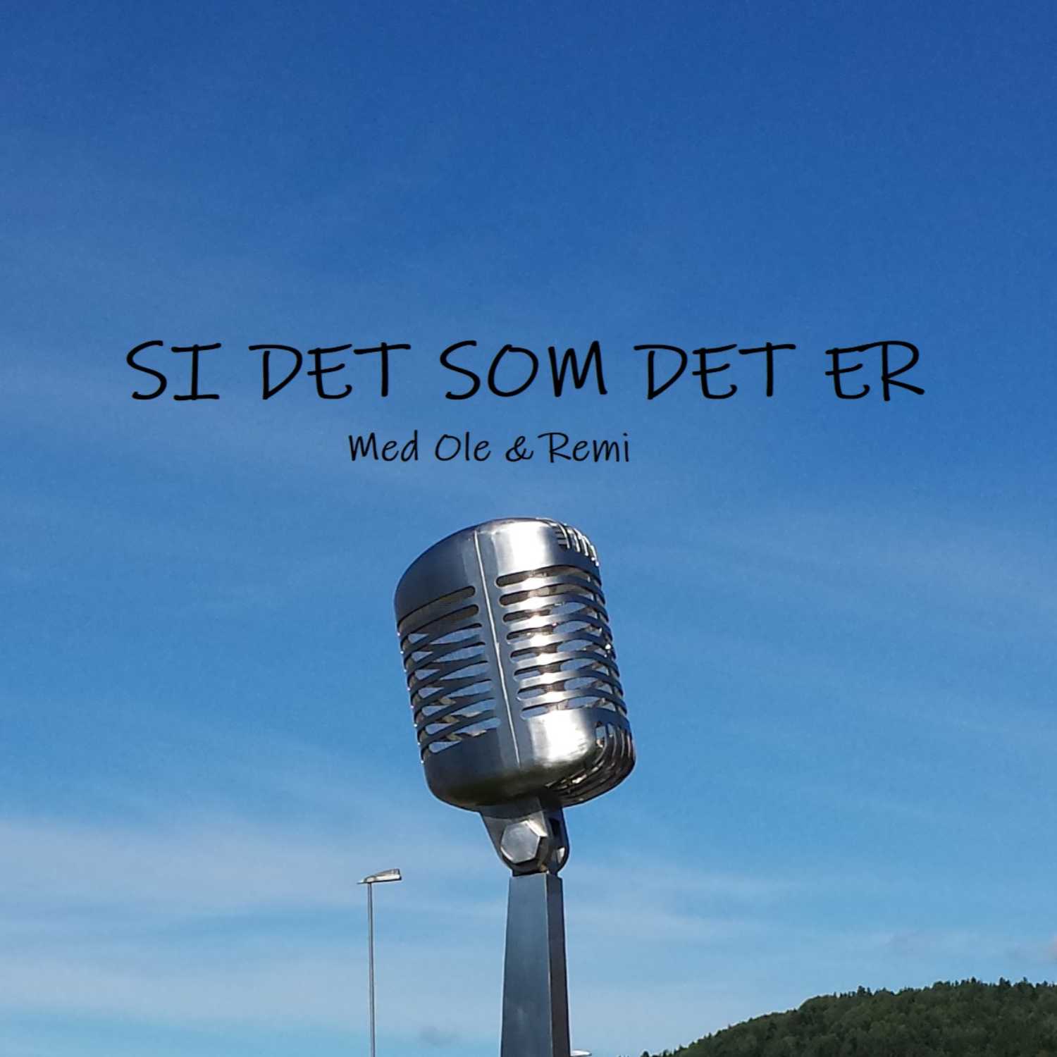 Si det som det er - Det kan du banne på