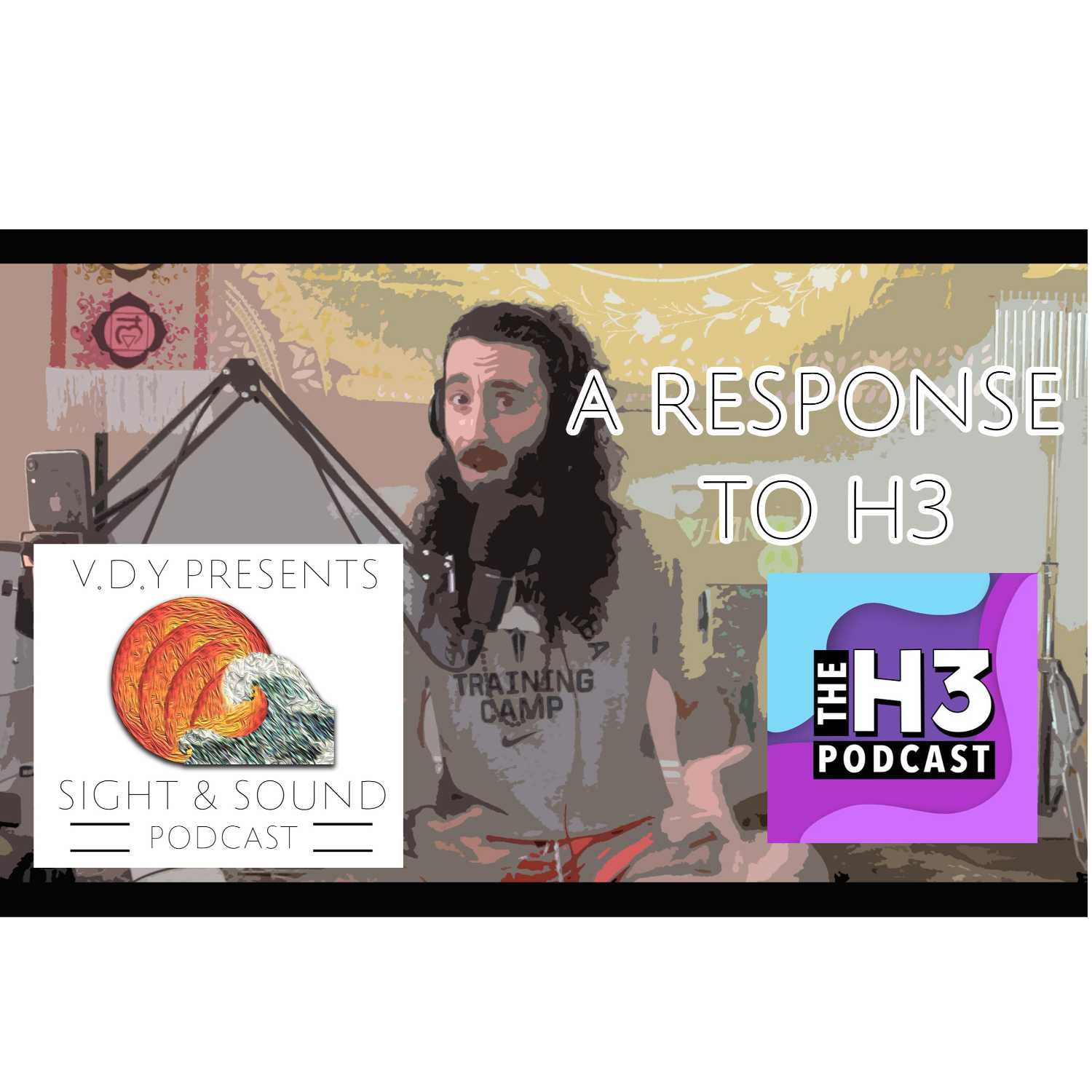 SIGHT&SOUND EP 2 -A RESPONSE TO H3 WITH PEACE AND LOVE episode artwork