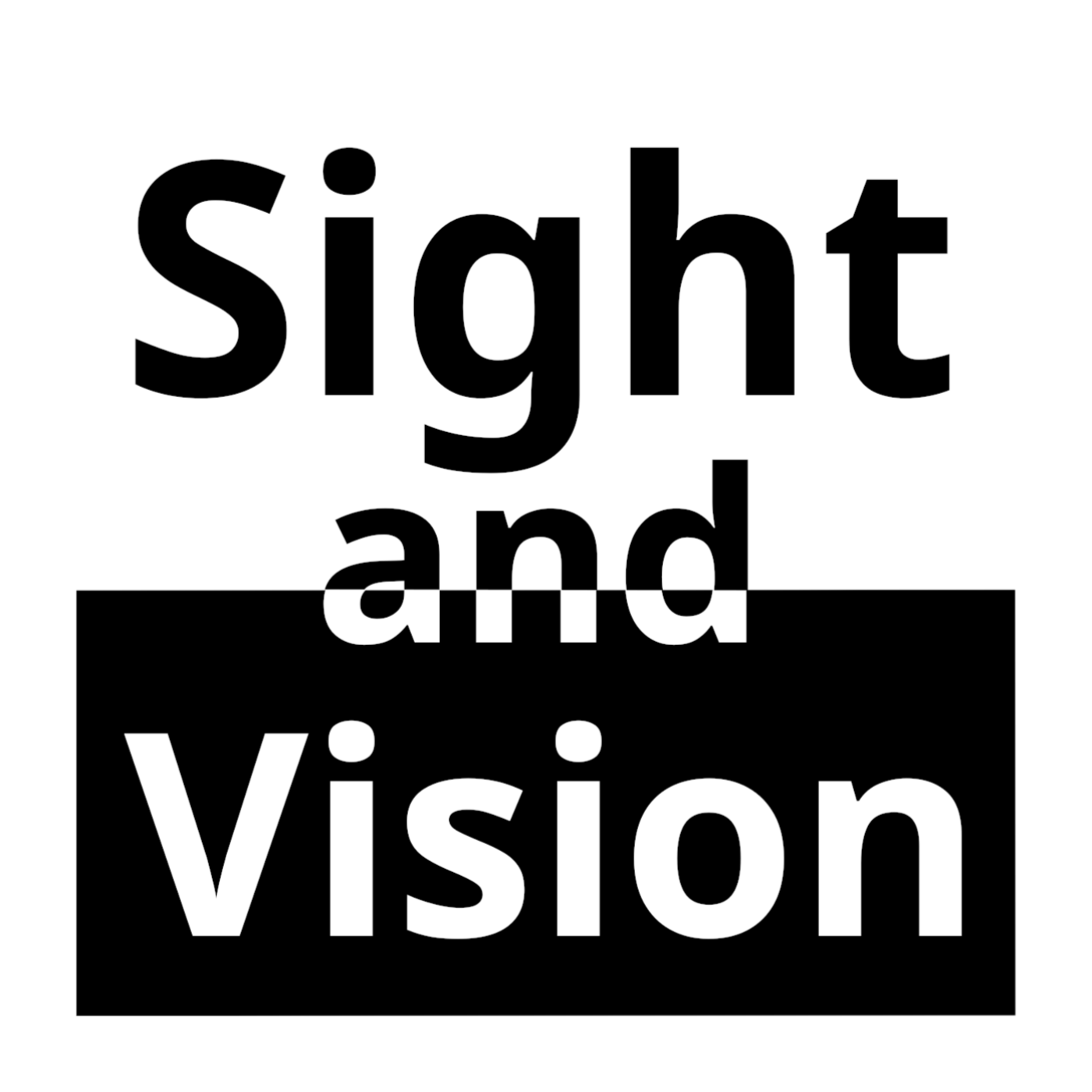 Sight and Vision