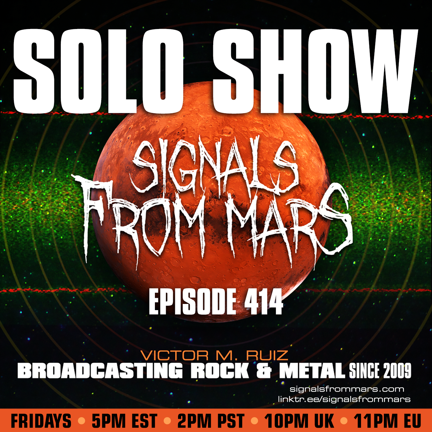 Signals From Mars - Episode 414 - Solo Show