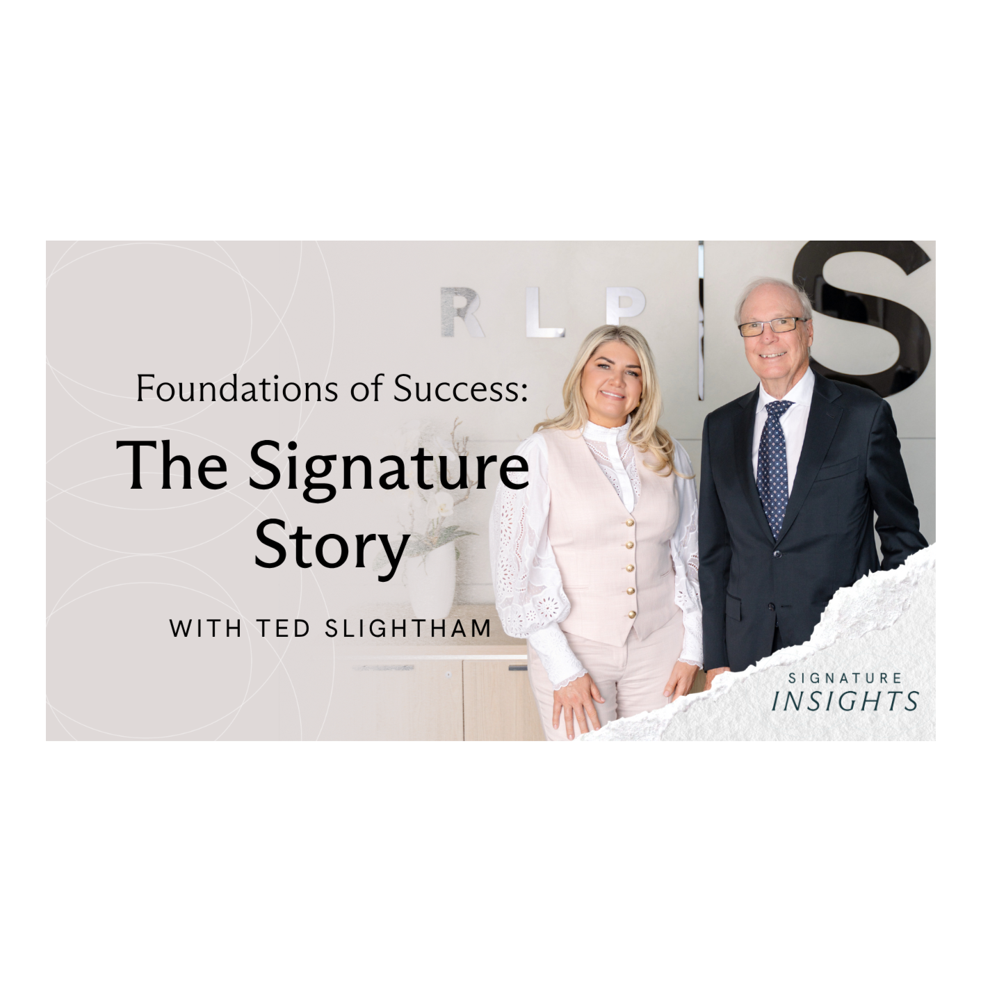 Foundations of Success: The Signature Story with Ted Slightham