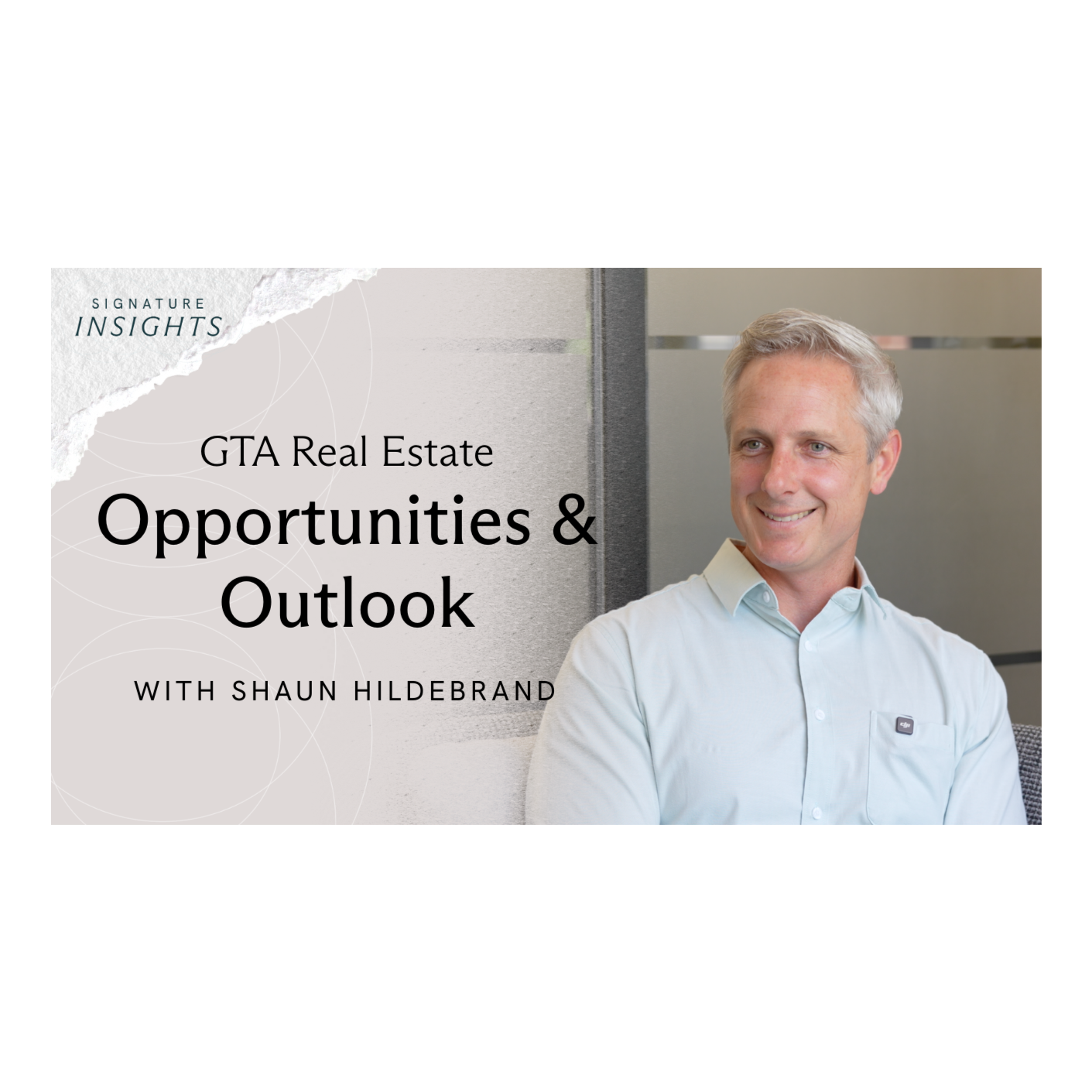 GTA Real Estate: Opportunities & Outlook with Shaun Hildebrand episode artwork