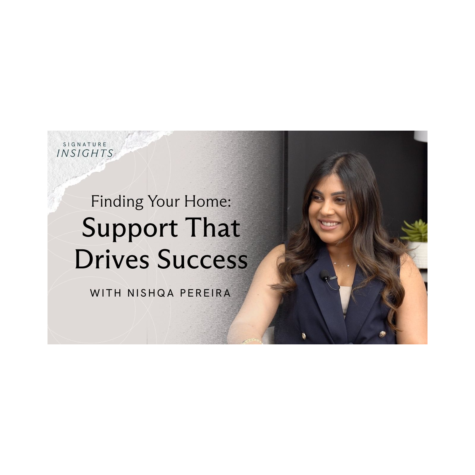 Finding Your Home: Support That Drives Success