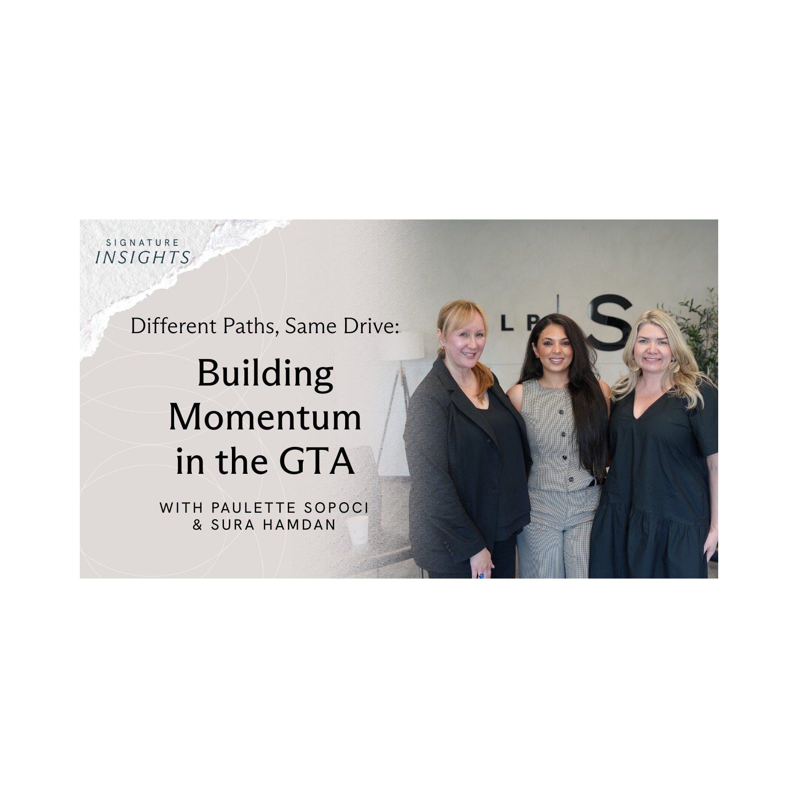 Different Paths, Same Drive: Building Momentum in the GTA with Paulette Sopoci & Sura Hamdan episode artwork