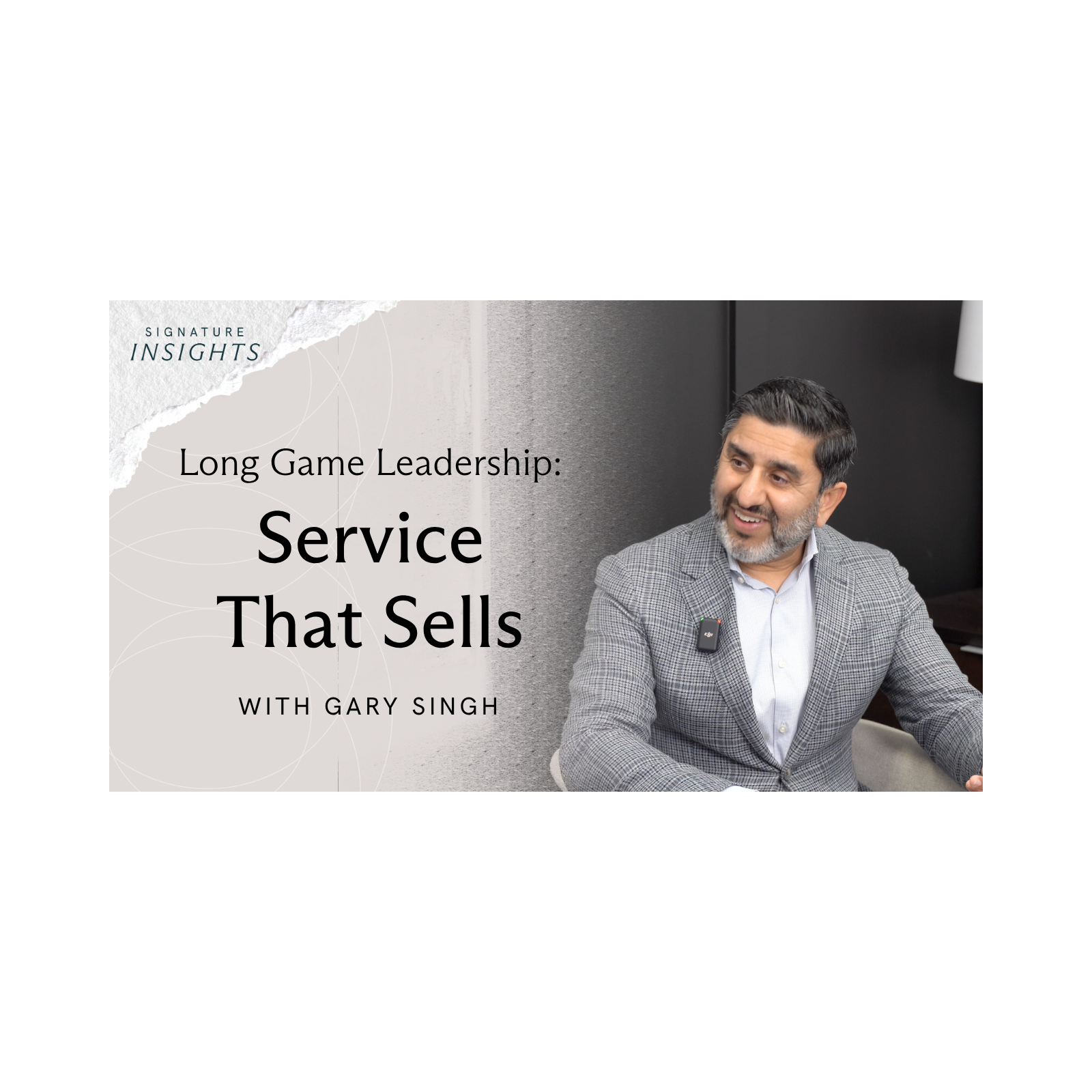 Long Game Leadership: Service That Sells