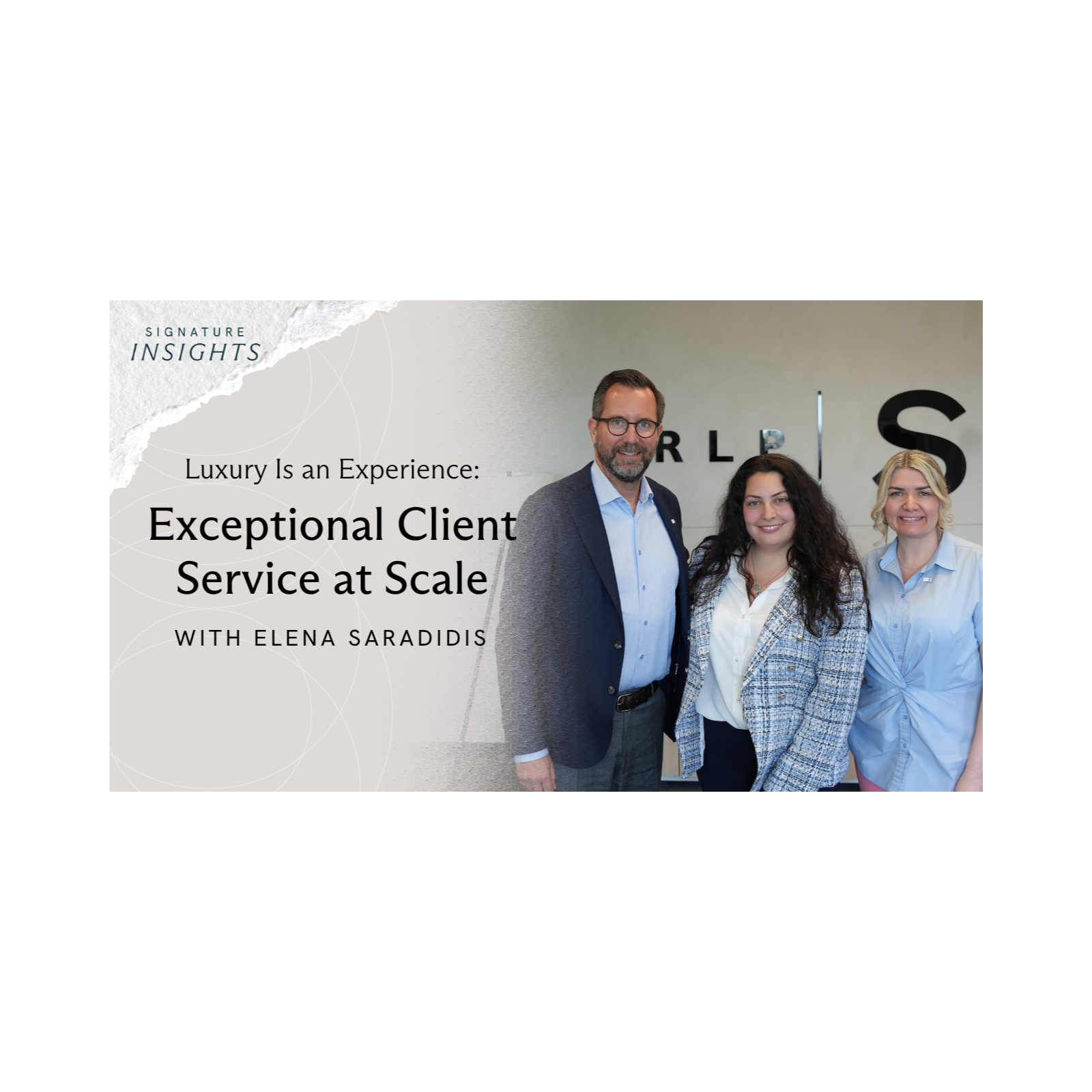 Luxury Is an Experience: Exceptional Client Service at Scale