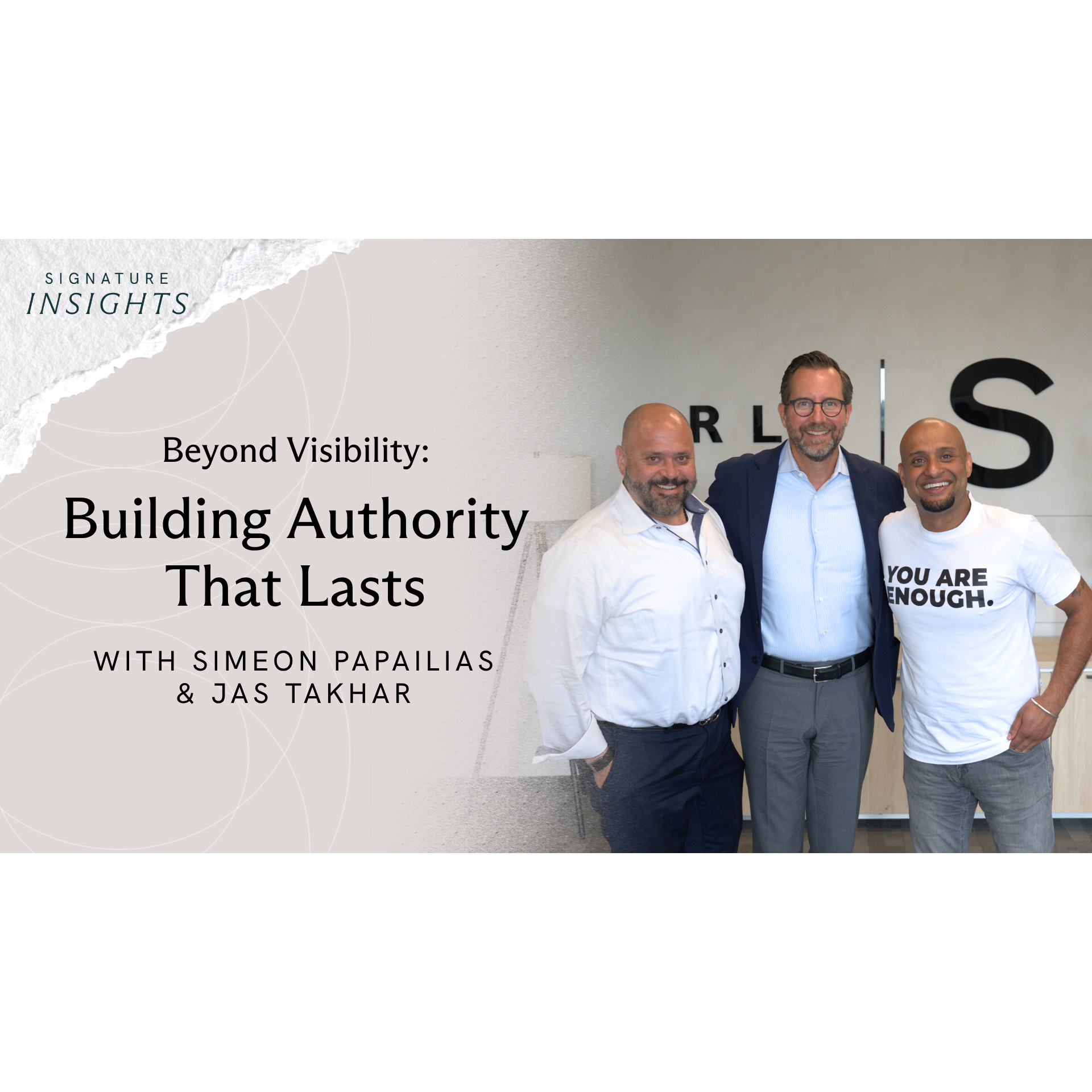 Beyond Visibility: Building Authority that Lasts with Simeon Papailias & Jas Takhar episode artwork
