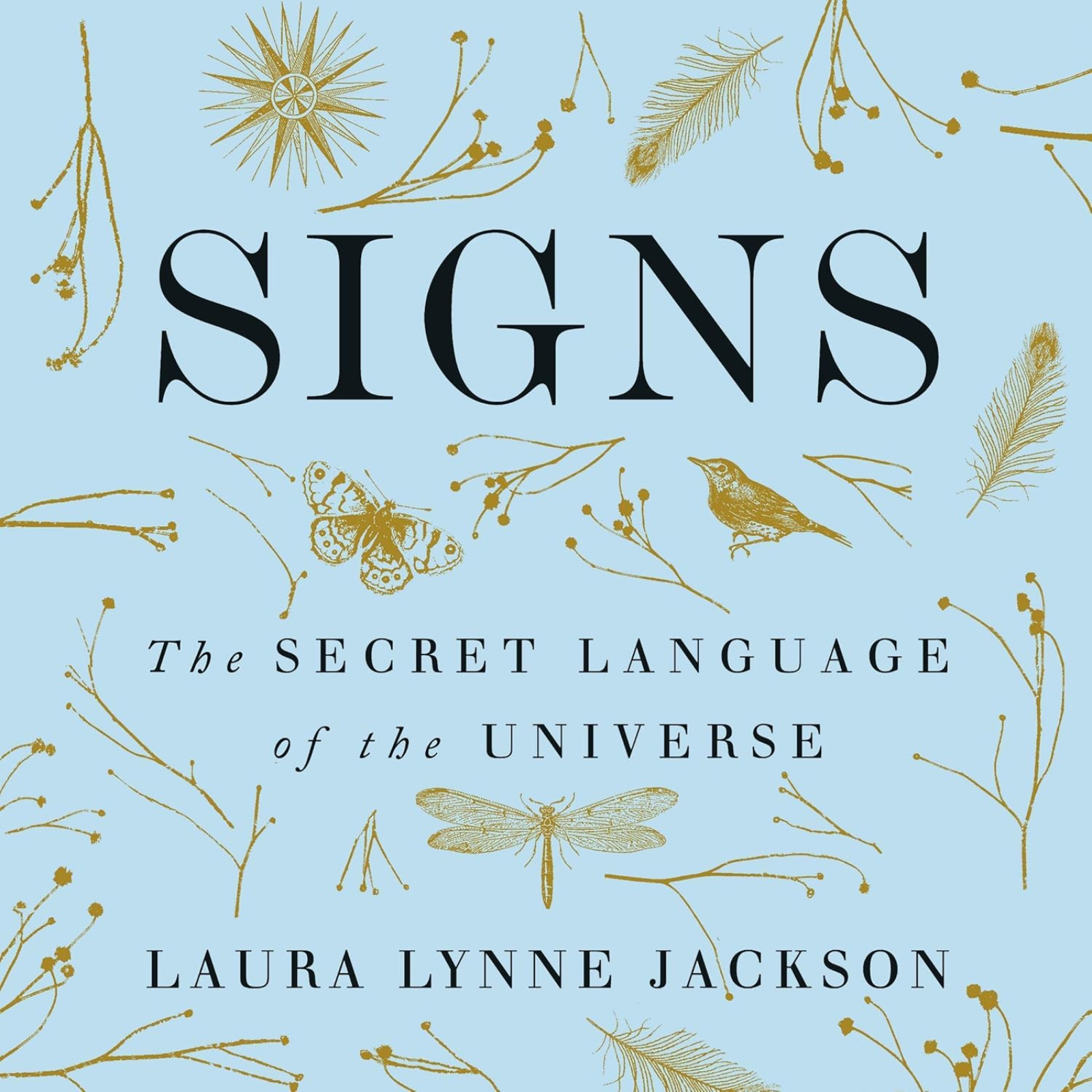 Signs: The Secret Language of the Universe by Laura Lynne Jackson, Book Summary, Podcast episode artwork