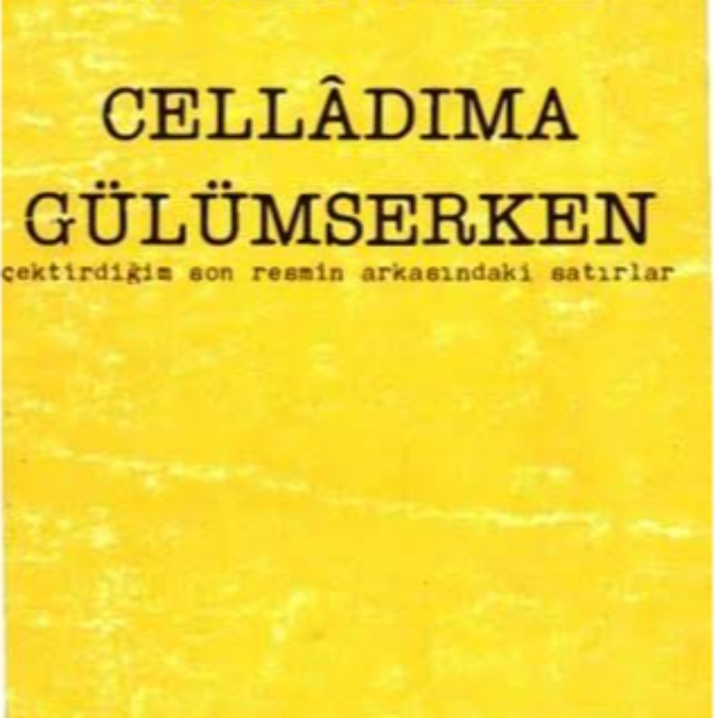 Celladıma Gülümserken episode artwork
