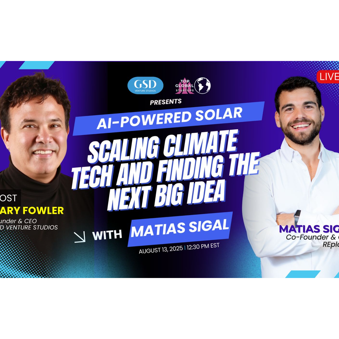 Top Global Startups: AI-Powered Solar: Scaling Climate Tech, Winning Customers, and Finding the Next Big Idea with Matias Sigal episode artwork