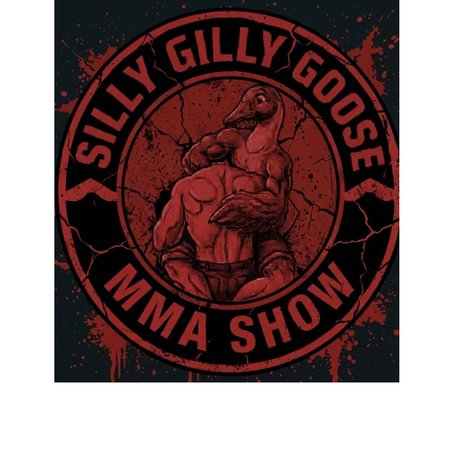 Silly Gilly Goose MMA Show cover art