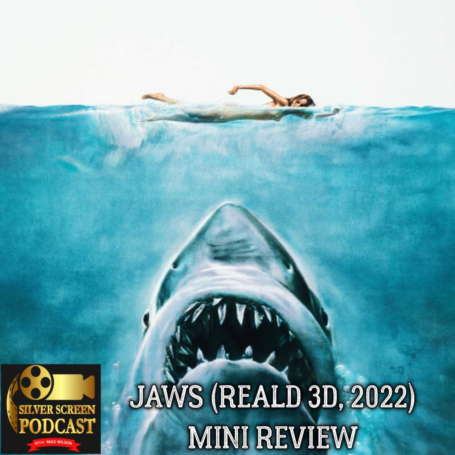 Silver Screen Podcast - Jaws (3D, 2022) Mini Review