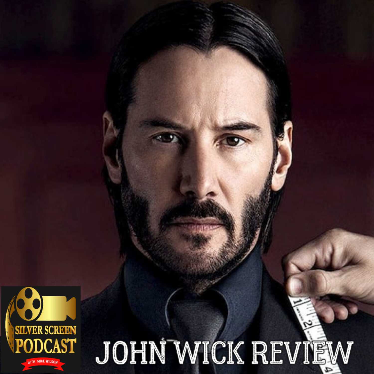 Silver Screen Podcast - John Wick Review