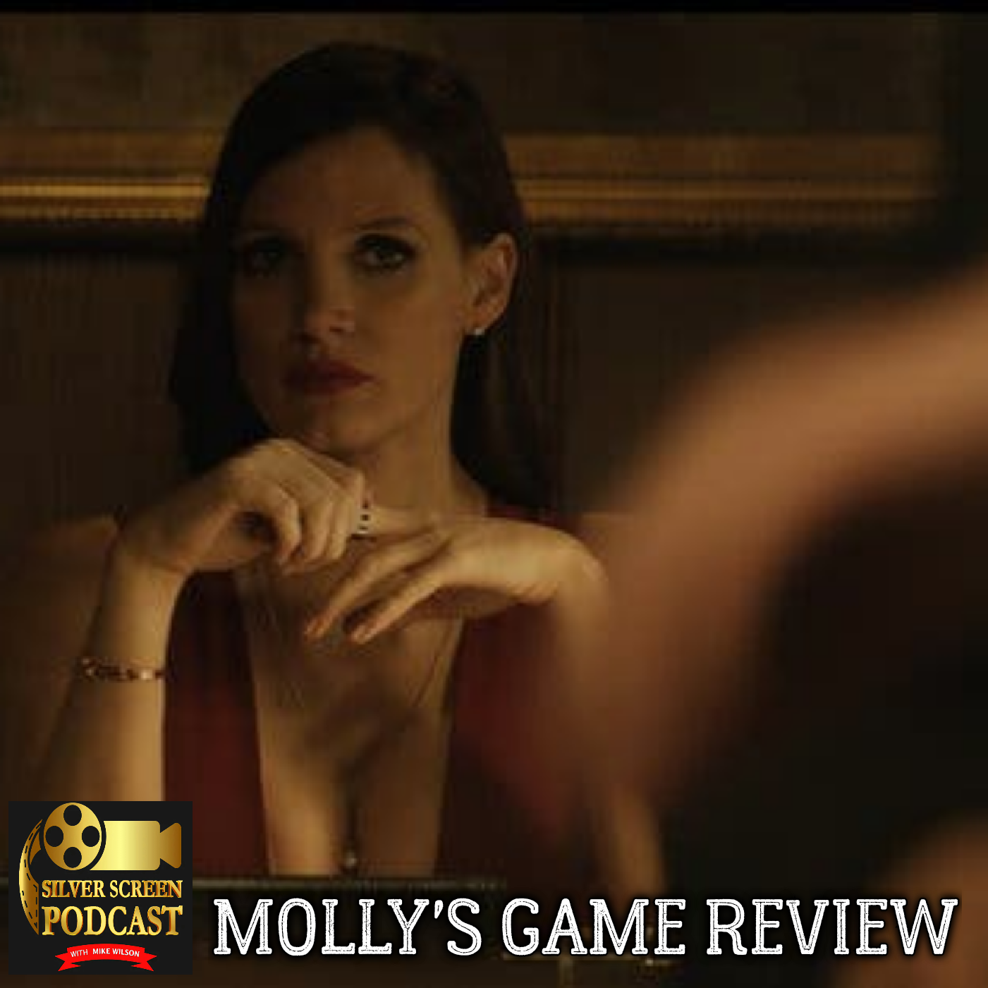 Silver Screen Podcast - Molly's Game Review