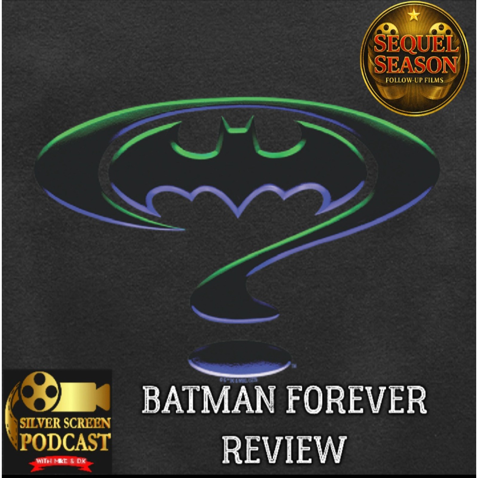 Silver Screen Podcast - Batman Forever Review (Sequel Season)