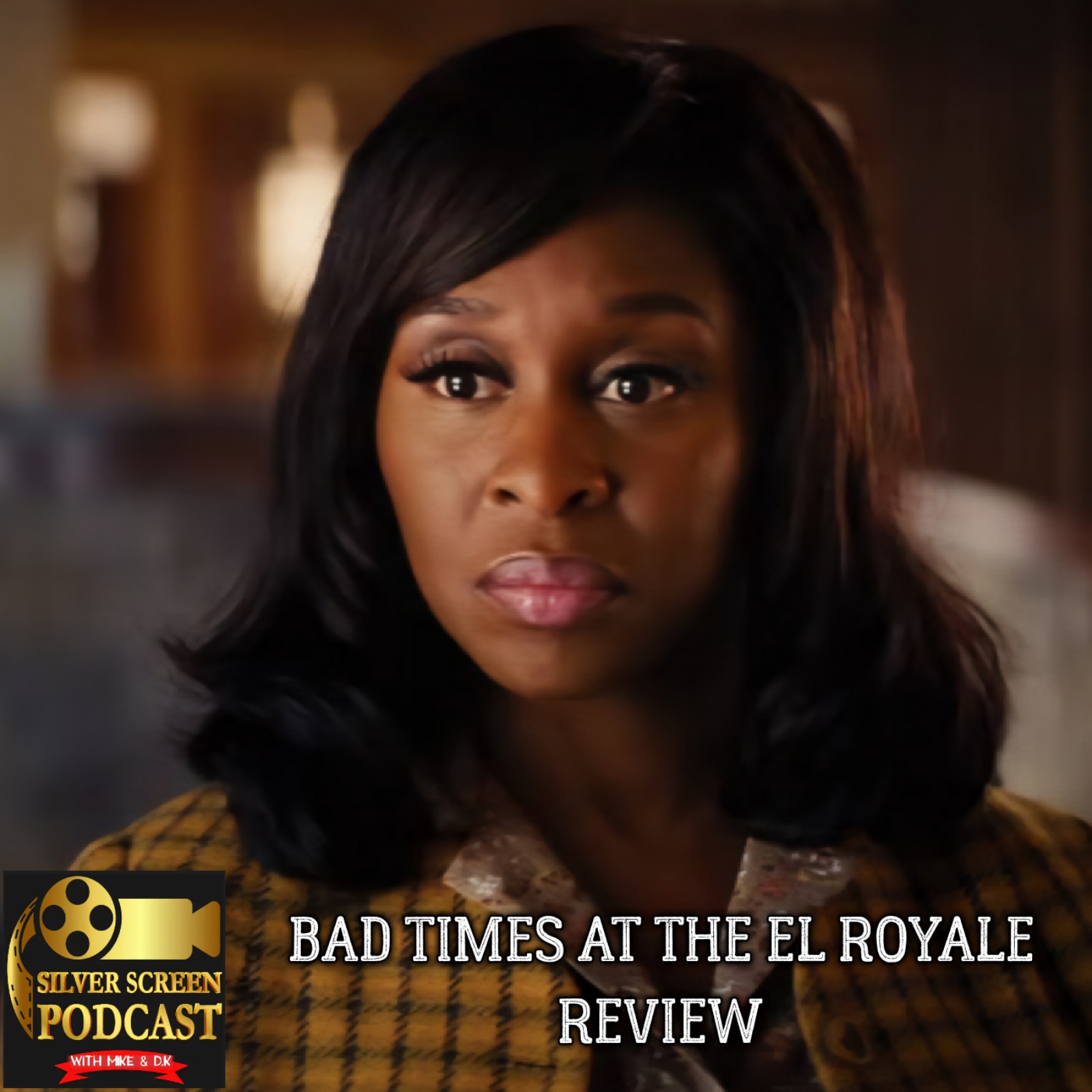  - Silver Screen Podcast - Bad Times at the El Royale Review