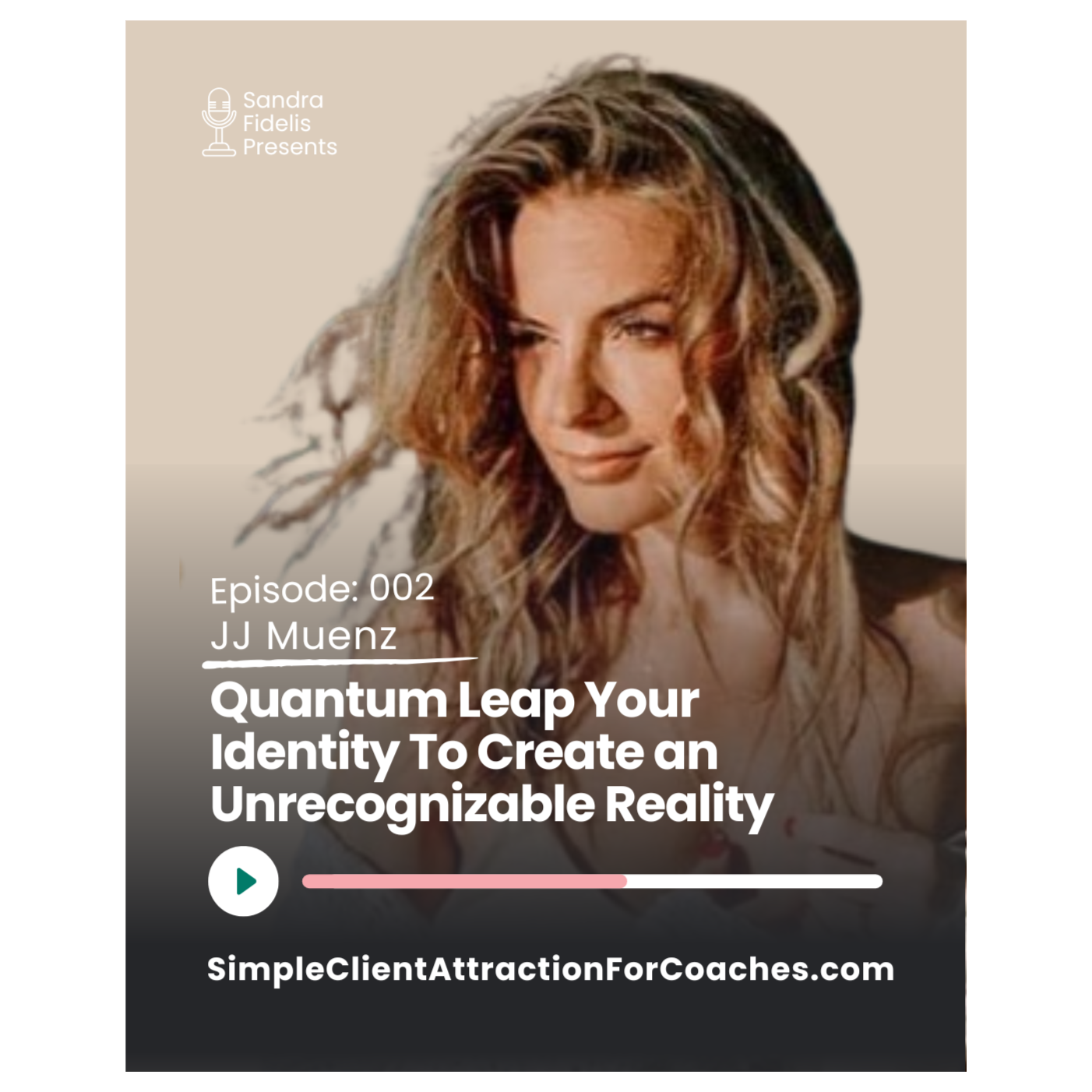 How to Quantum Leap Your Identity to Create an Unrecognizable Reality with JJ Muenz episode artwork